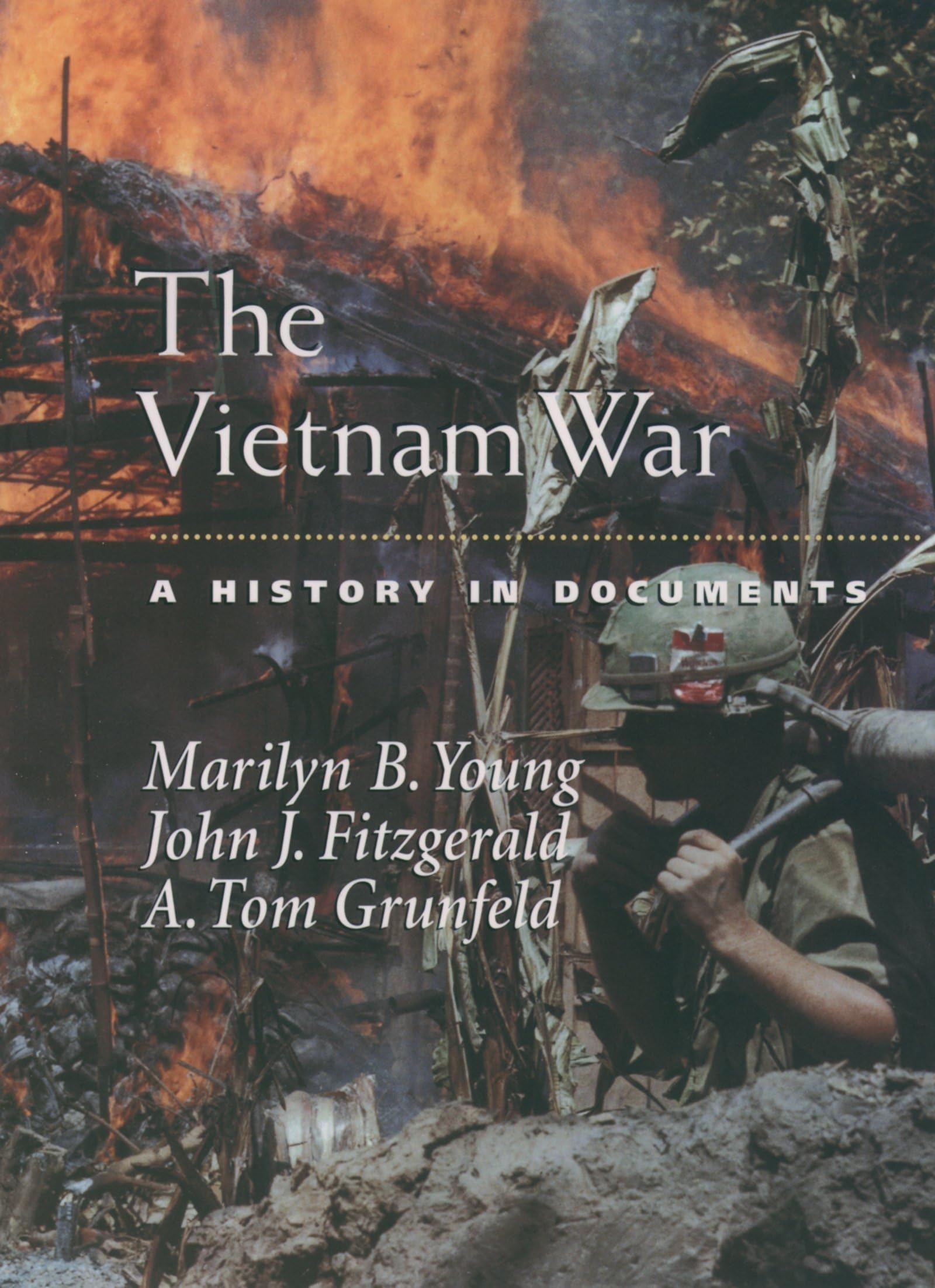 The Vietnam War: A History in Documents (Pages from History),Used