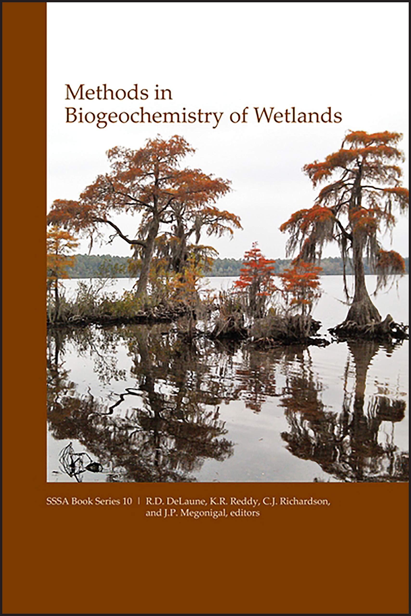 Methods in Biogeochemistry of Wetlands (SSSA Book Series),Used