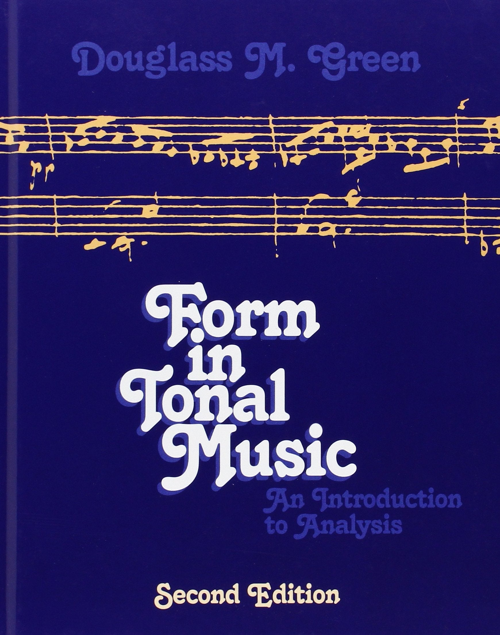 Form in Tonal Music: An Introduction to Analysis, Second Edition,Used