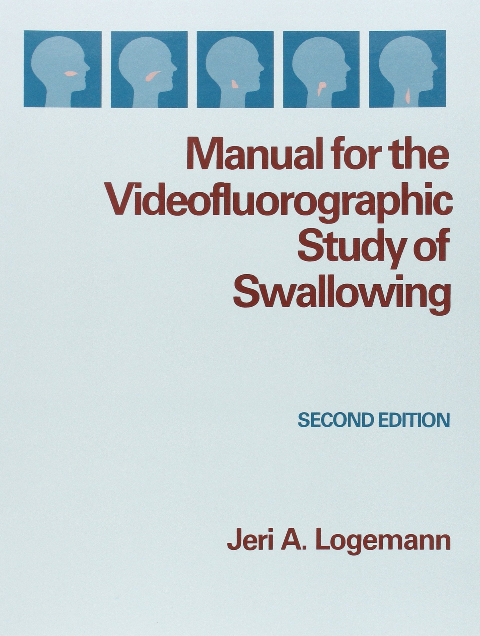Manual For The Videofluorographic Study Of Swallowing,New