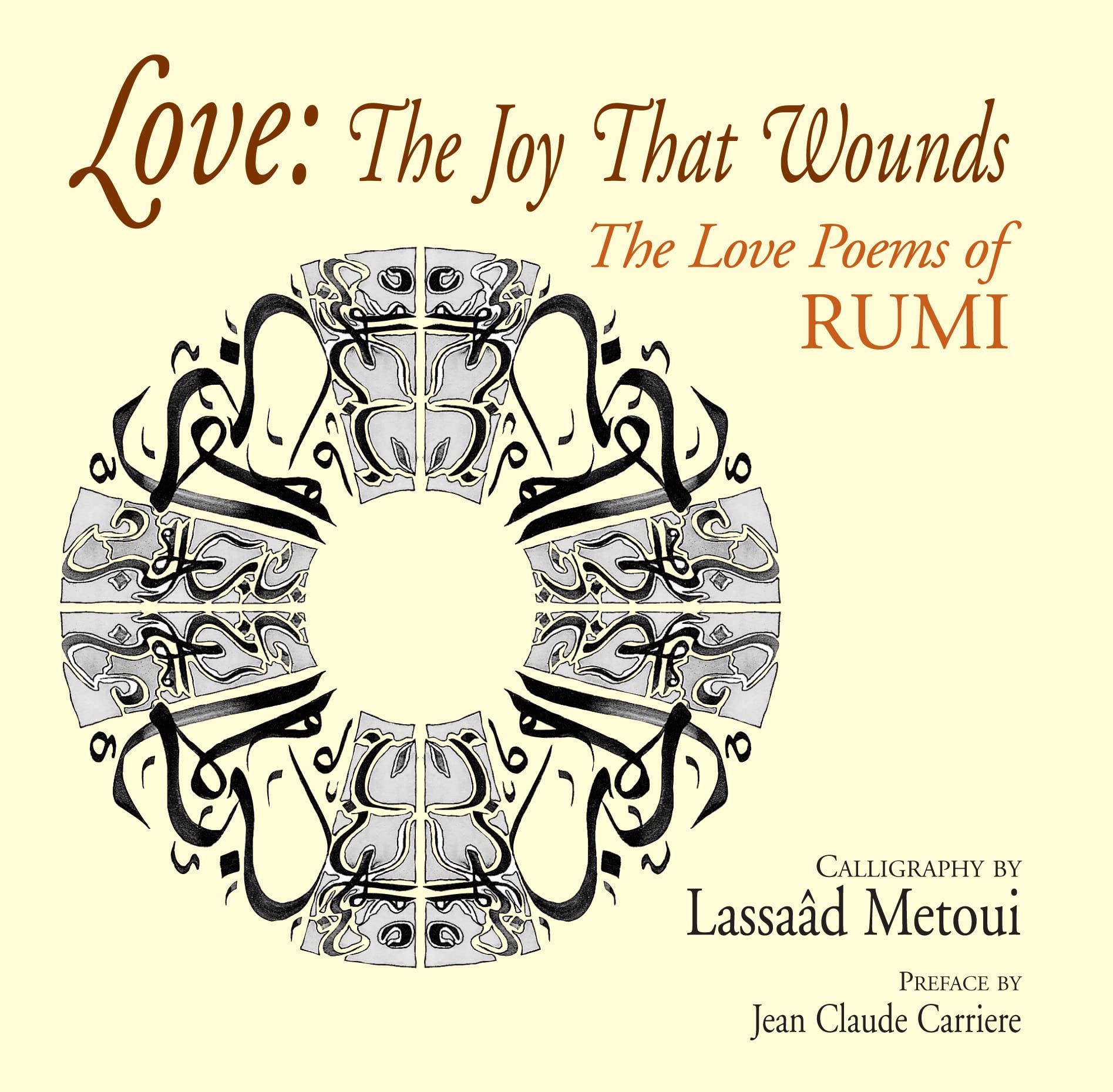 Love: The Joy That Wounds: The Love Poems of Rumi,Used