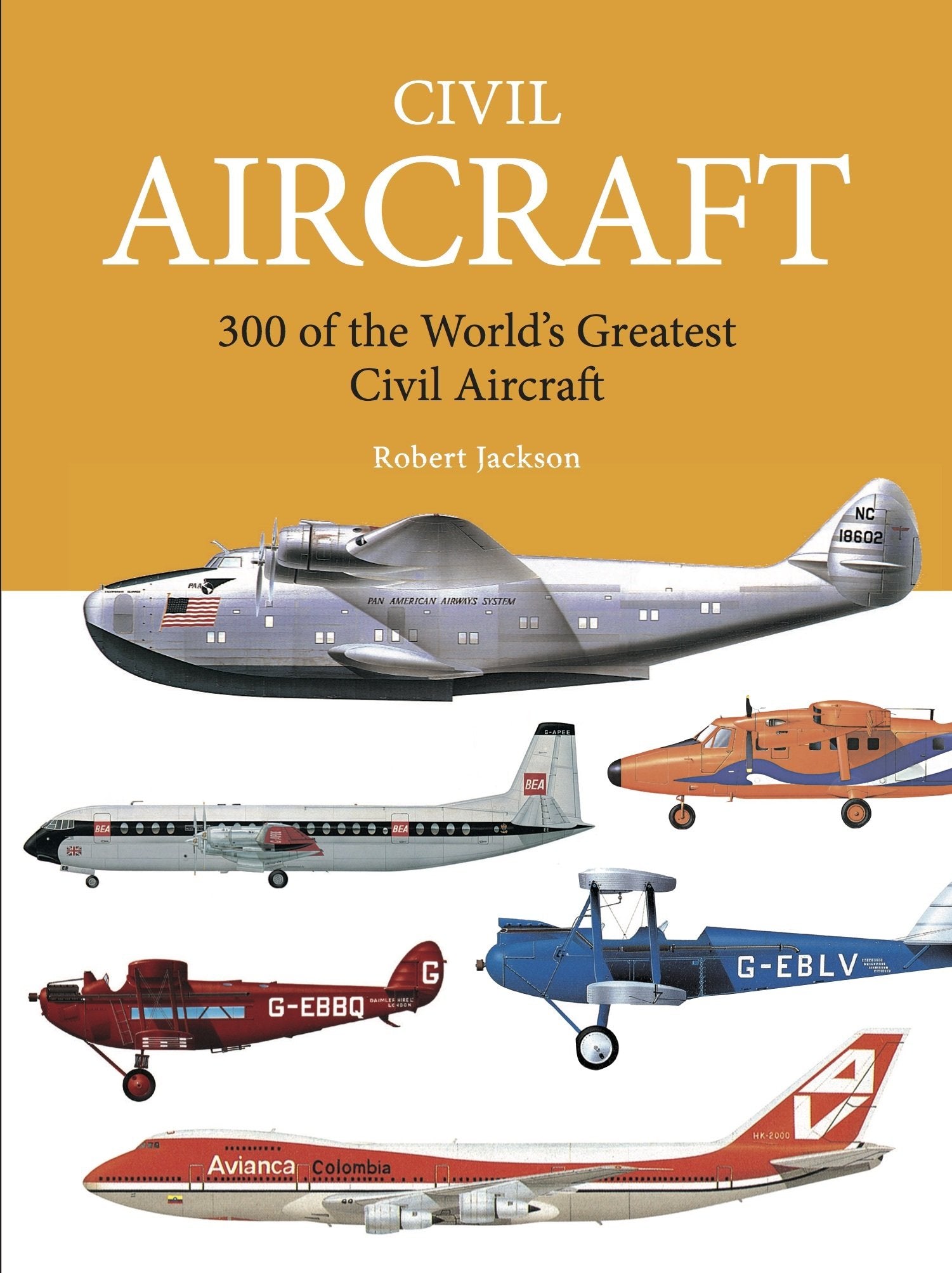 Civil Aircraft: 300 of the World's Greatest Civil Aircraft (Mini Encyclopedia),Used