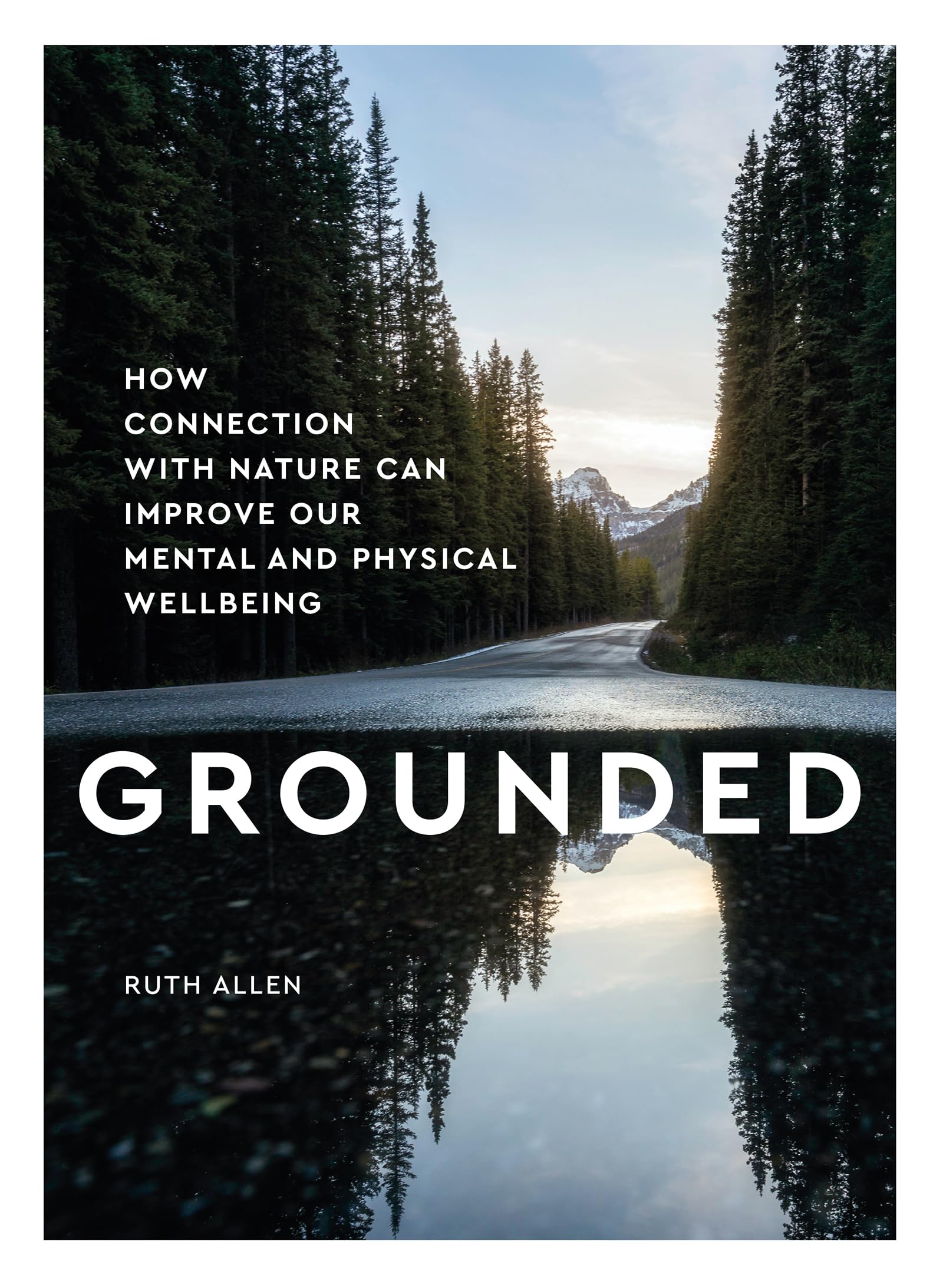 Grounded: How Connection With Nature Can Improve Our Mental and Physical Well Being,Used