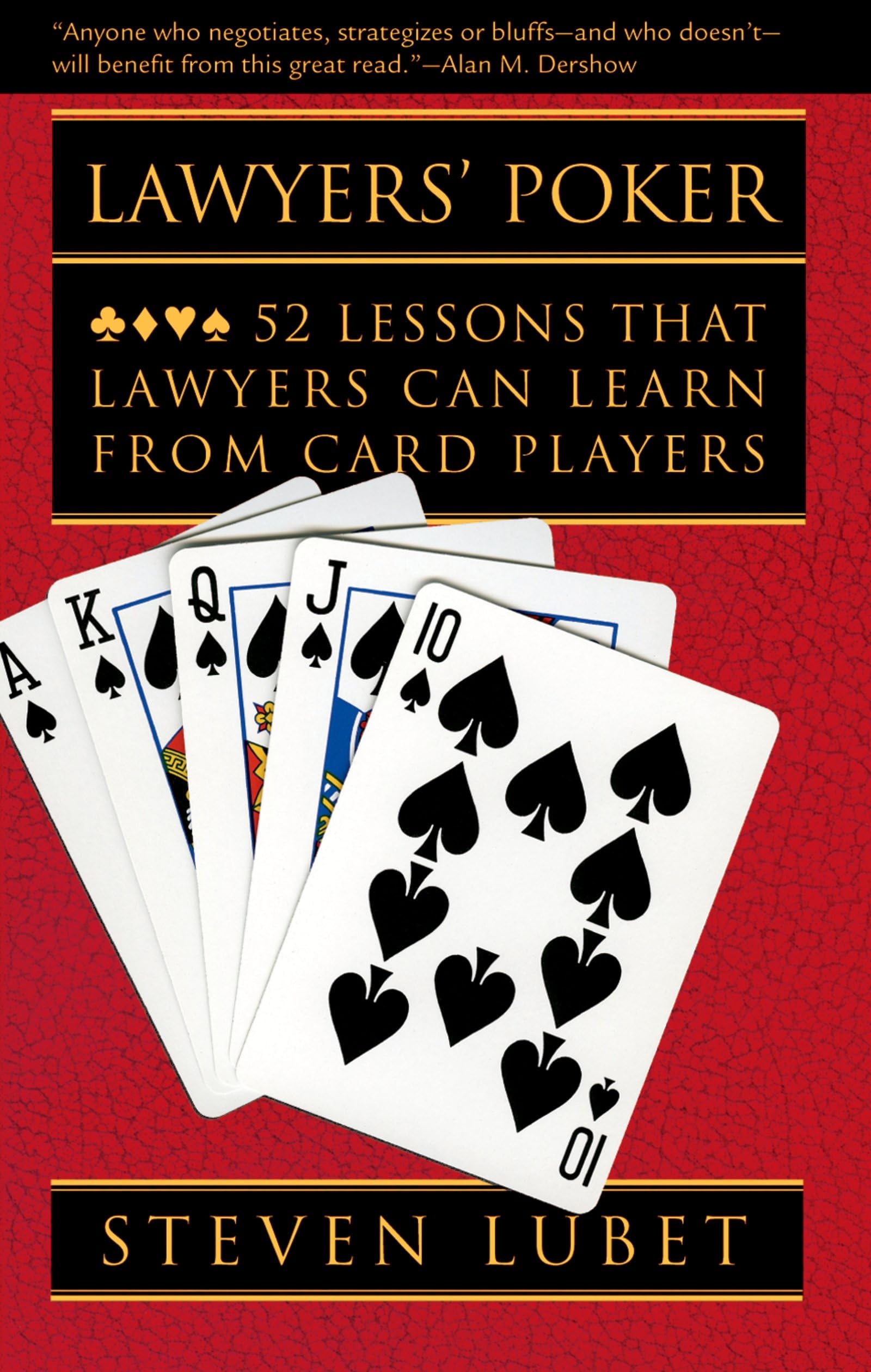 Lawyers' Poker: 52 Lessons that Lawyers Can Learn from Card Players,New