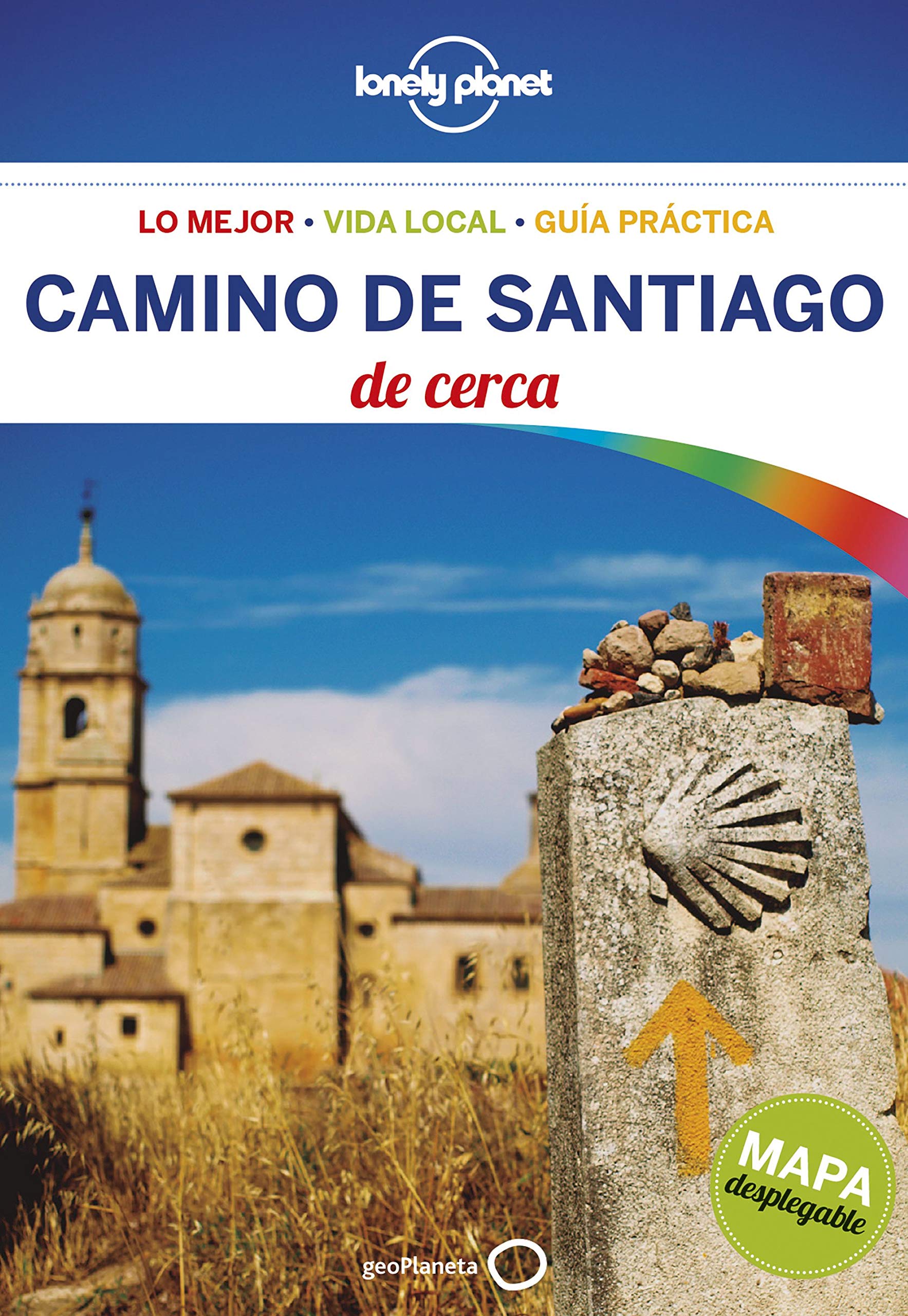 Lonely Planet Camino De Santiago De Cerca (Spanish Edition)