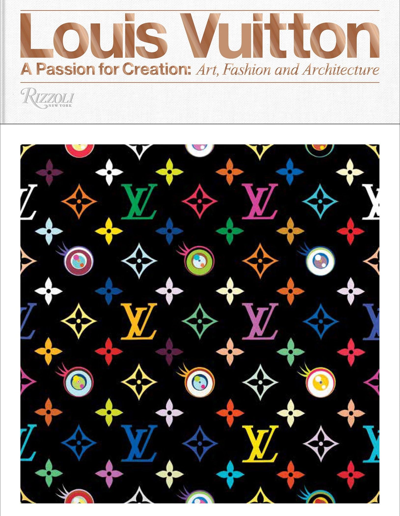 Louis Vuitton: A Passion for Creation: New Art, Fashion and Architecture,Used