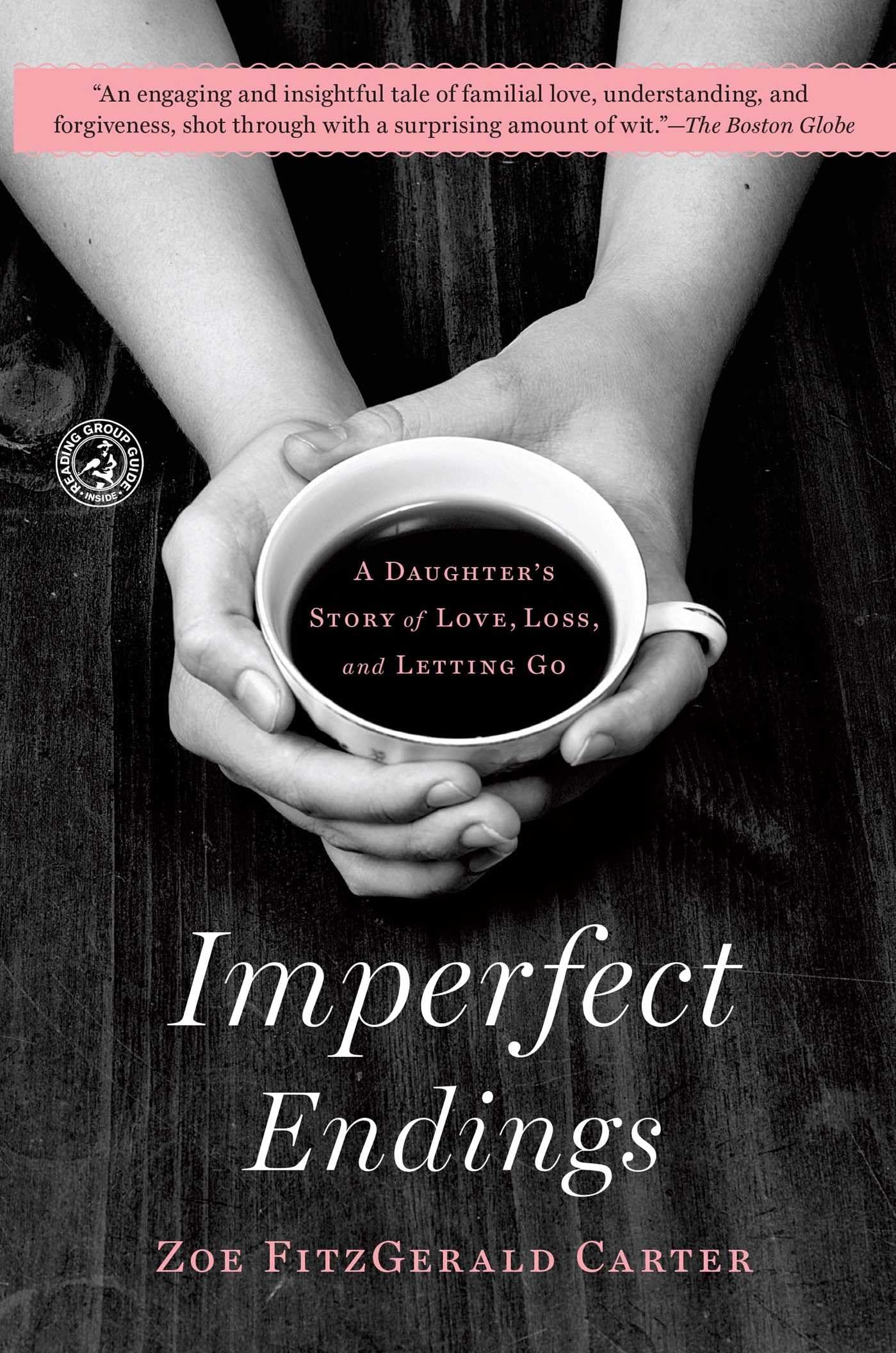 Imperfect Endings: A Daughter's Story of Love, Loss, and Letting Go,Used