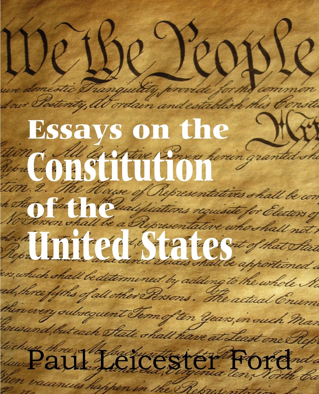 Essays On The Constitution Of The United States,New