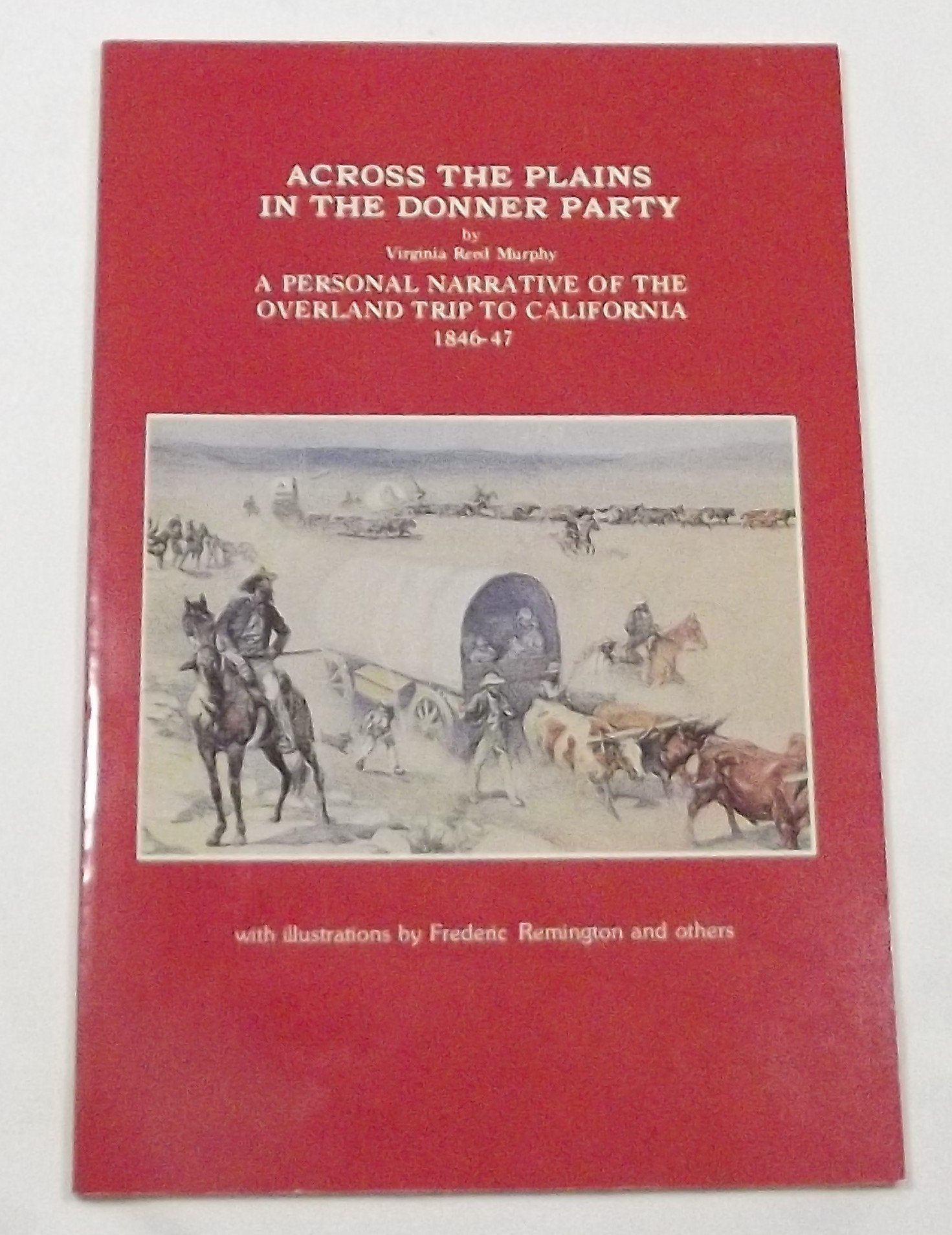 Across the Plains in the Donner Party: 18461847,Used