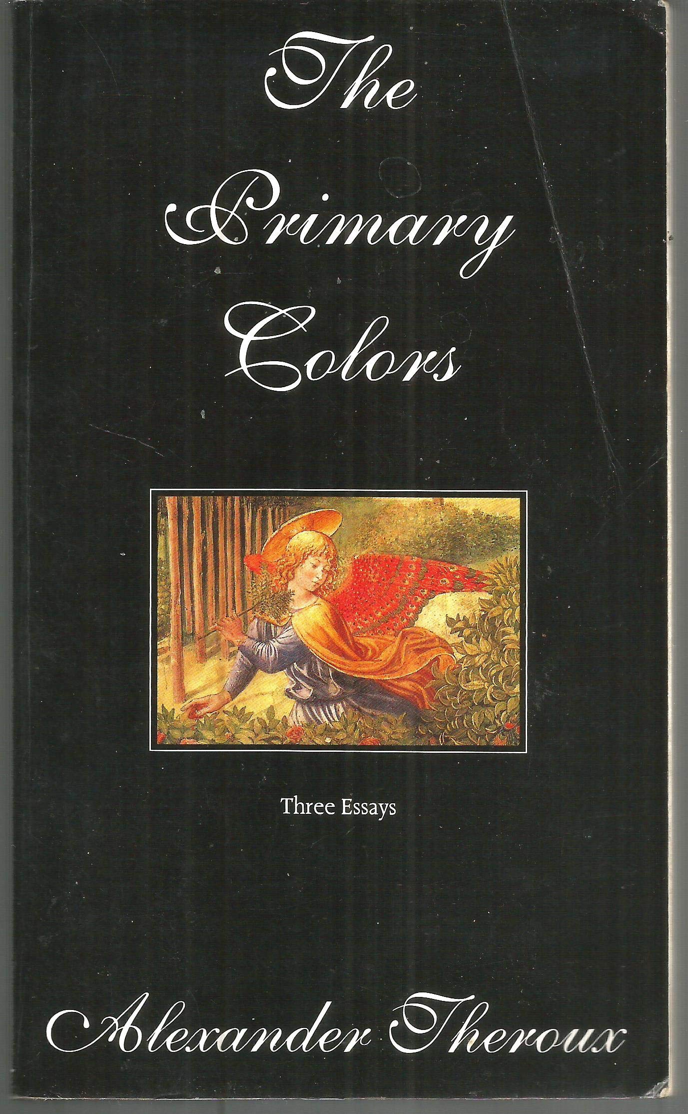 The Primary Colors: Three Essays,New