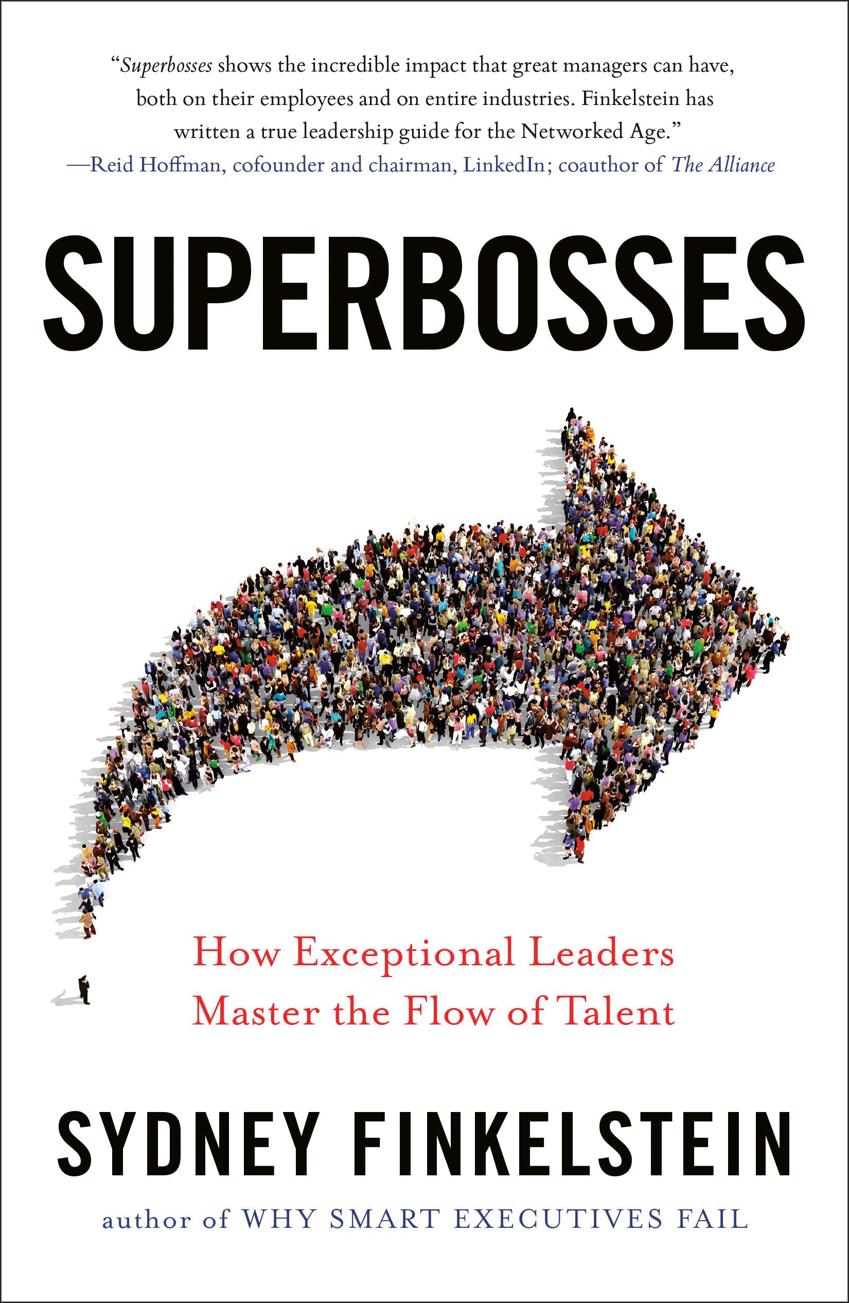 Superbosses: How Exceptional Leaders Master the Flow of Talent,Used