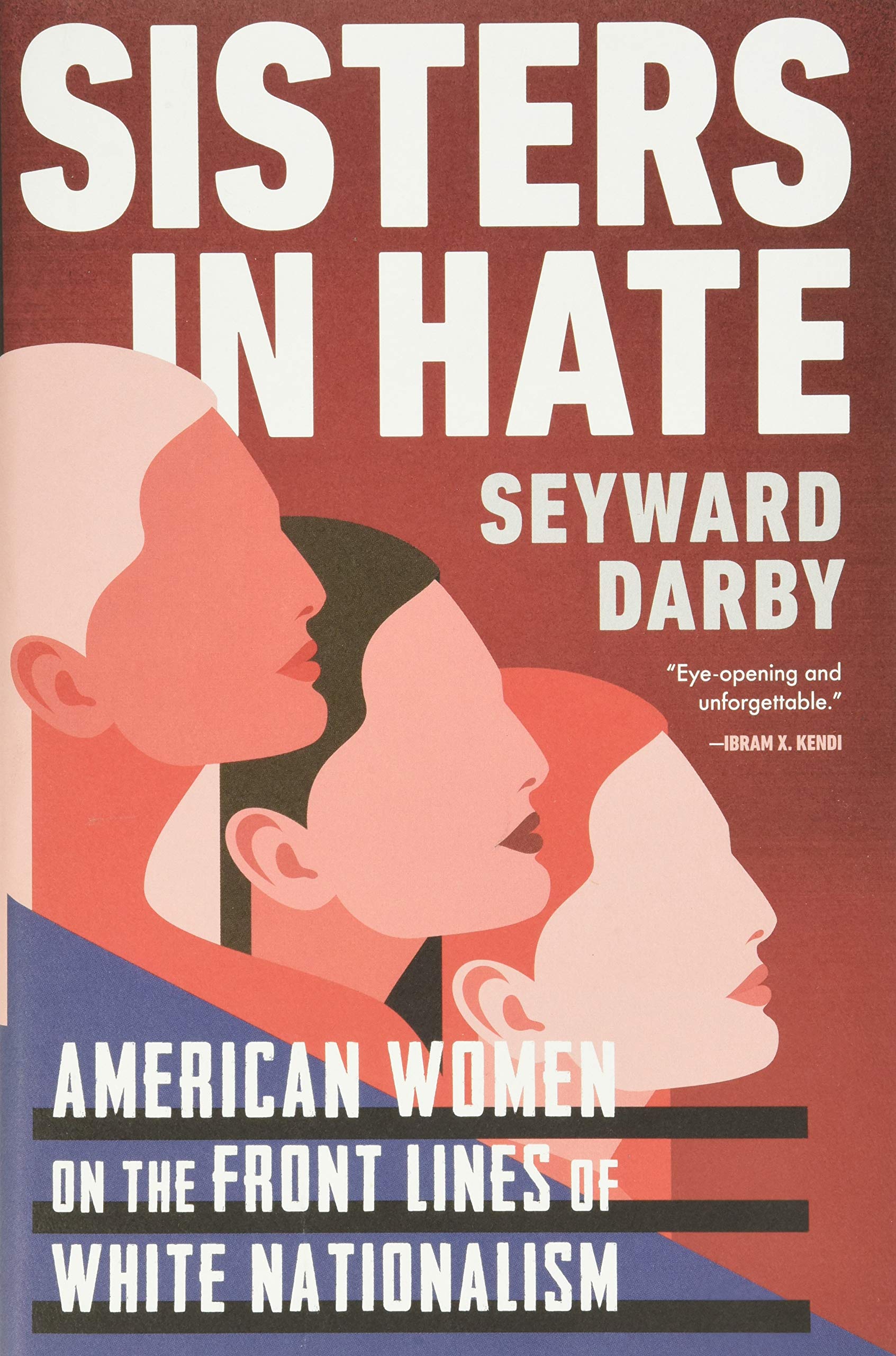 Sisters in Hate: American Women on the Front Lines of White Nationalism,Used