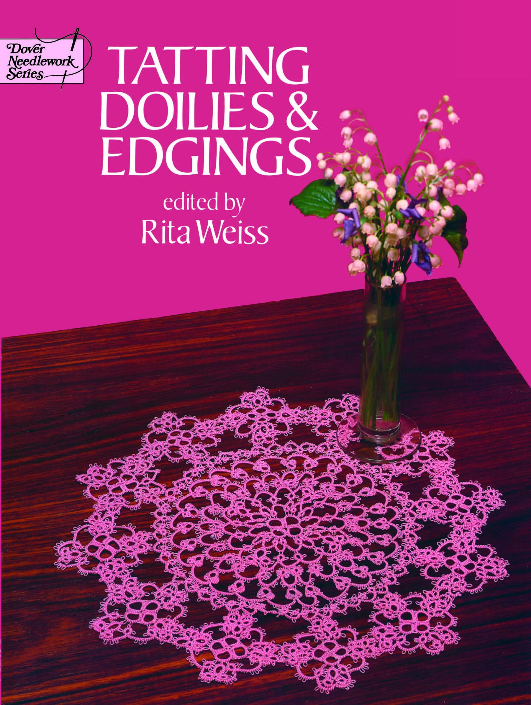 Tatting Doilies and Edgings (Dover Crafts: Lace),Used