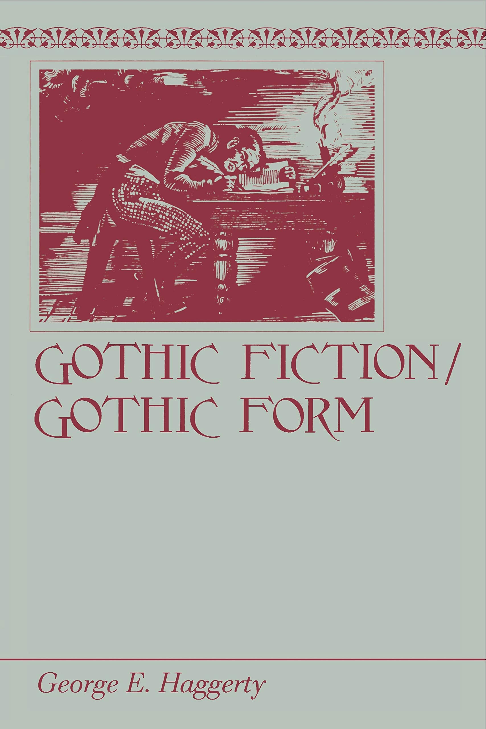 Gothic Fiction/Gothic Form,Used