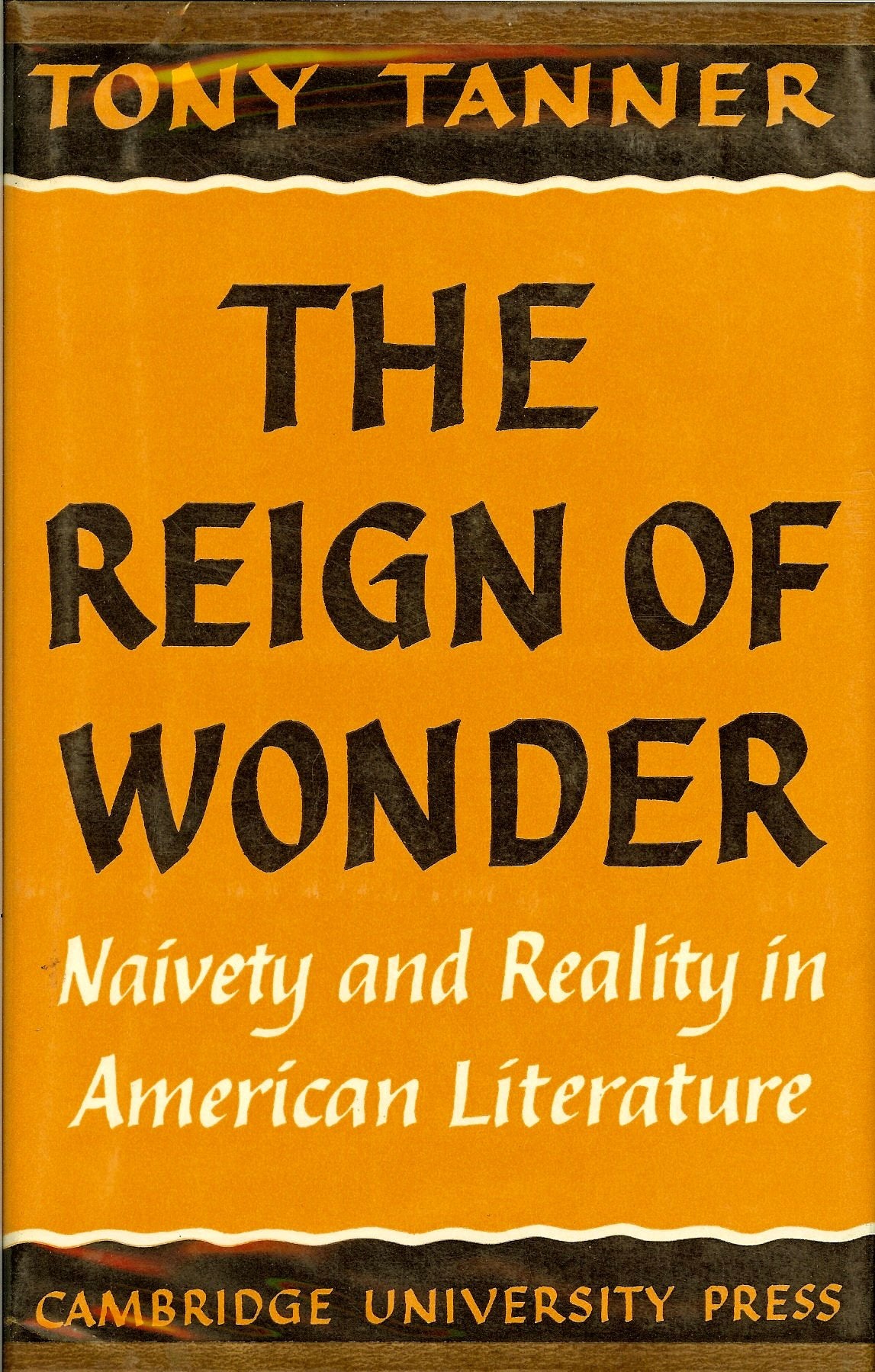 The Reign Of Wonder: Naivety And Reality In American Literature