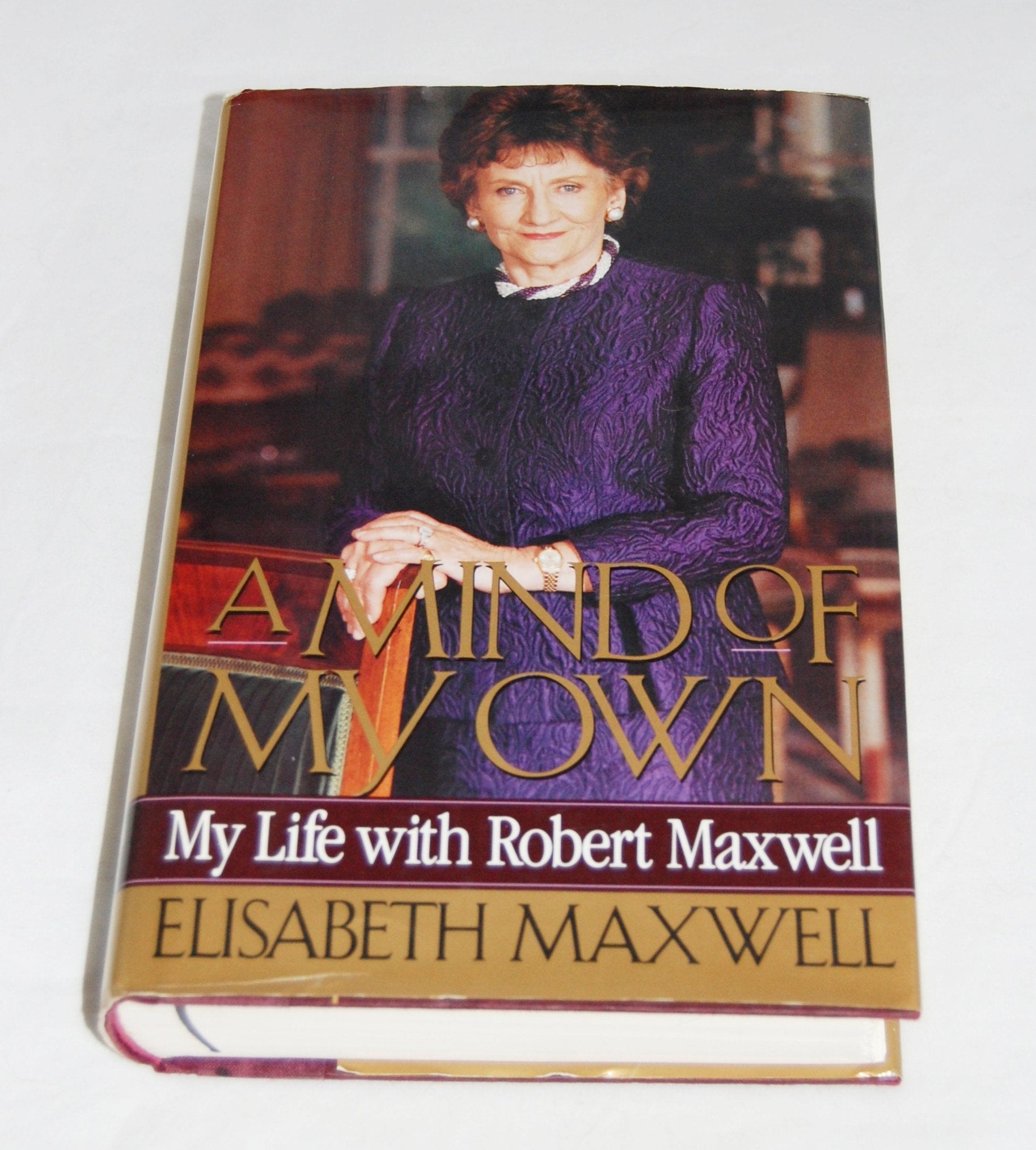 A Mind Of My Own: My Life With Robert Maxwell,Used