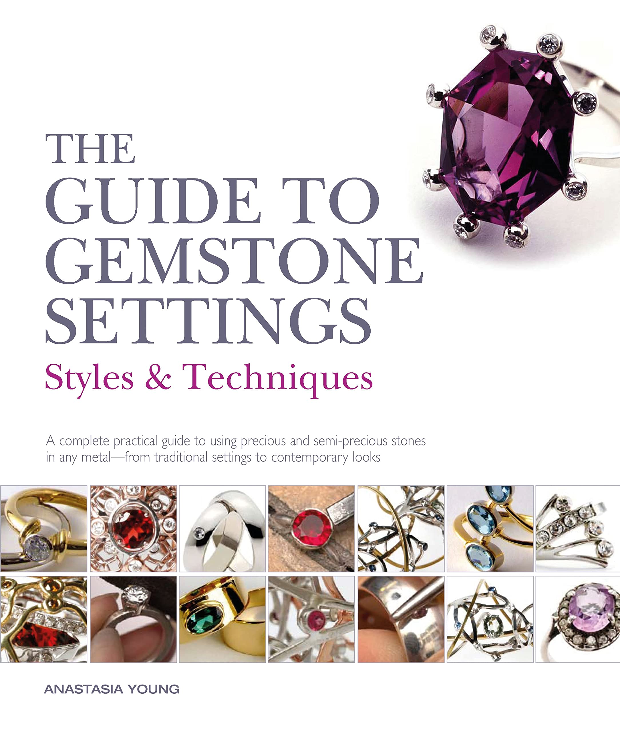 Guide to Gemstone Settings: Styles and Techniques,Used