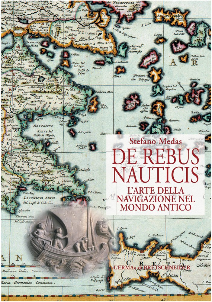 De Rebus Nauticis: L'arte della navigazione nel mondo antico (Studia Archaeologica, 132) (Italian Edition),Used