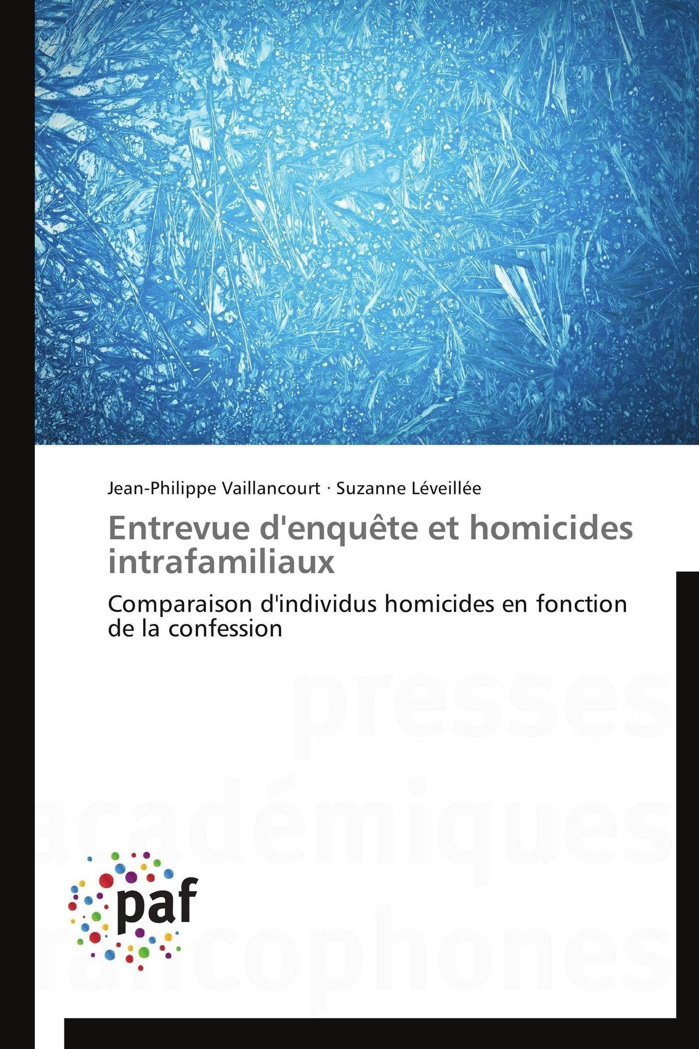 Entrevue d'enqute et homicides intrafamiliaux: Comparaison d'individus homicides en fonction de la confession (Omn.Pres.Franc.) ,Used