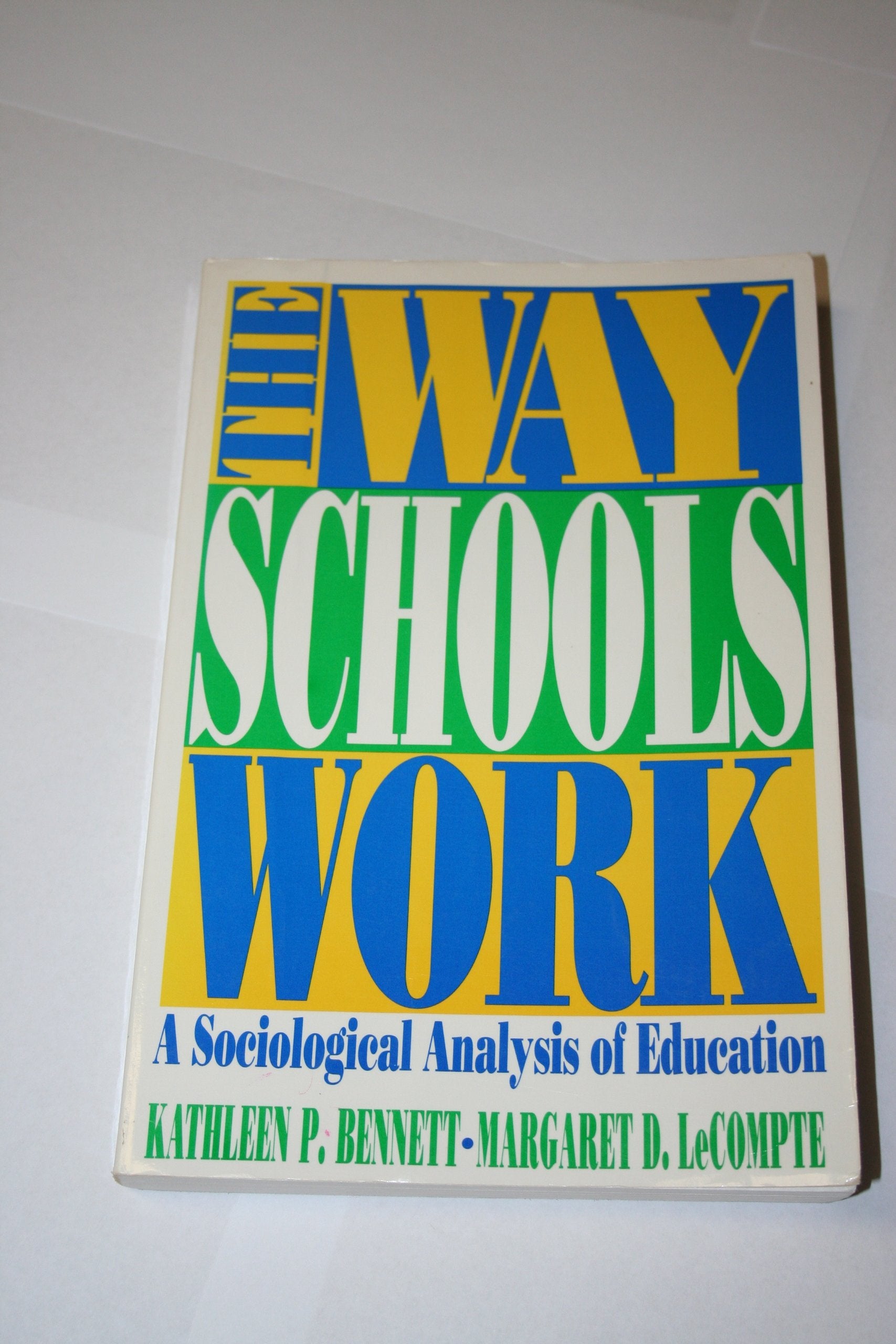 How Schools Work: A Sociological Analysis Of Education,New