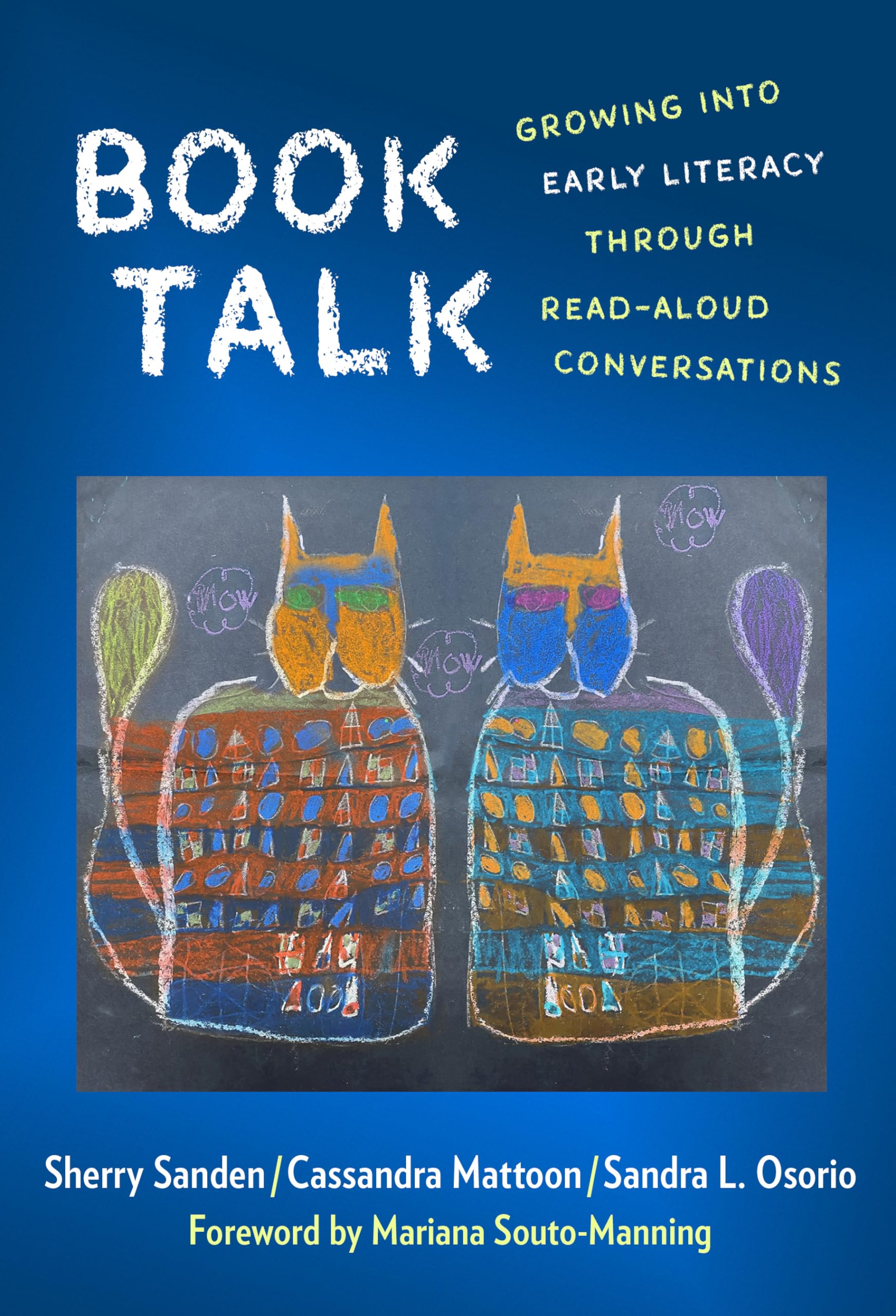 Book Talk: Growing Into Early Literacy Through Readaloud Conversations,Used