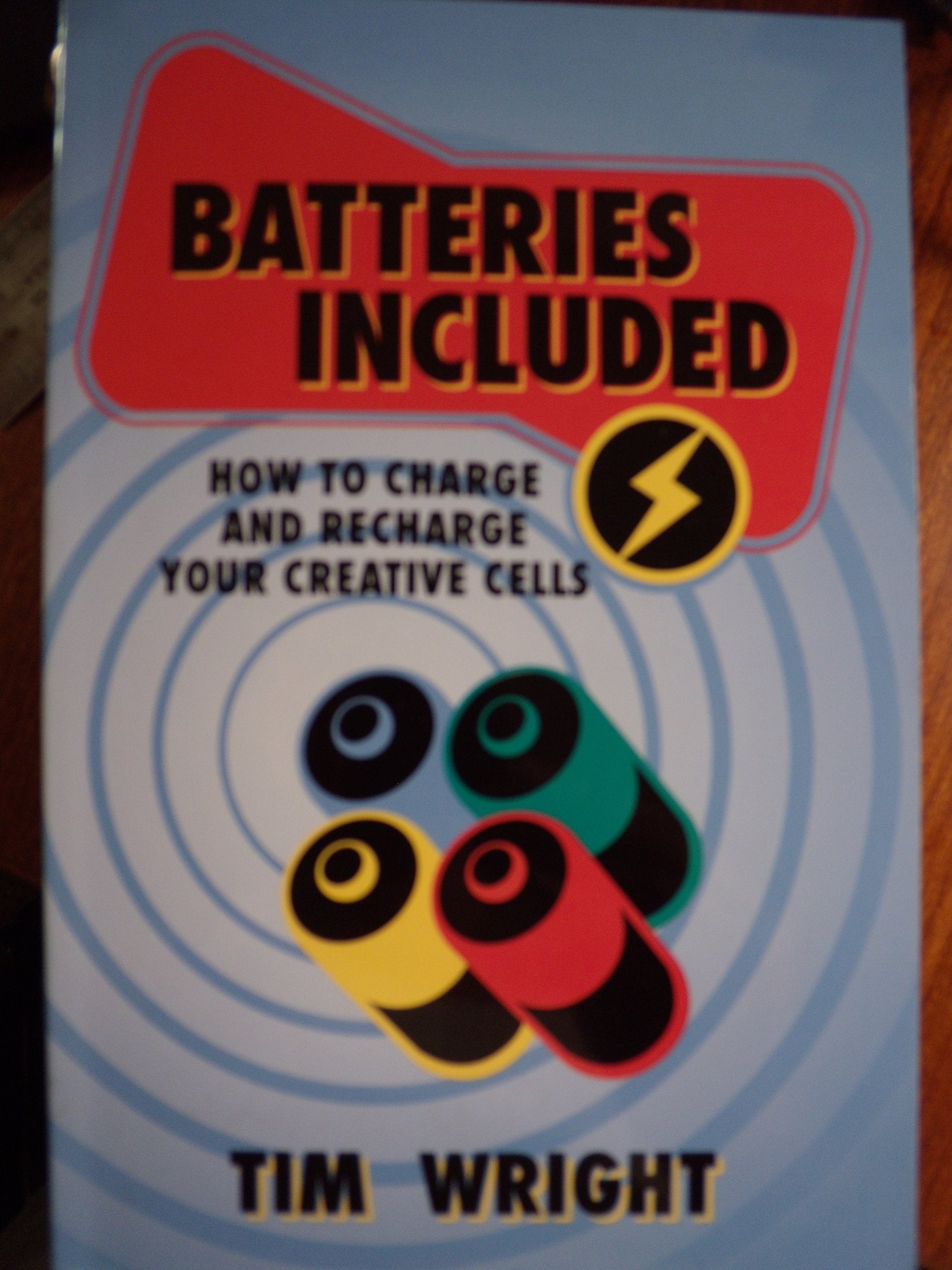 Batteries Included: How to Charge and Recharge Your Creative Cells,Used