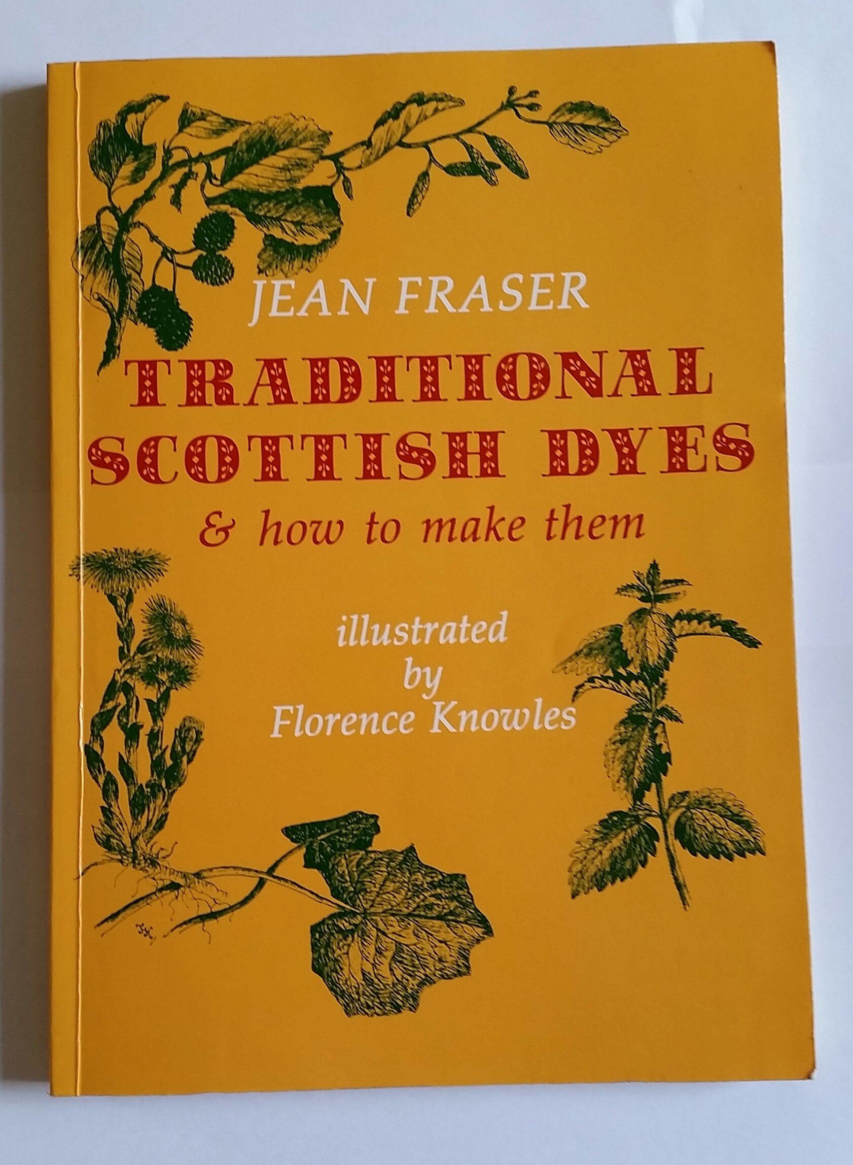 Traditional Scottish Dyes And How To Make Them,Used