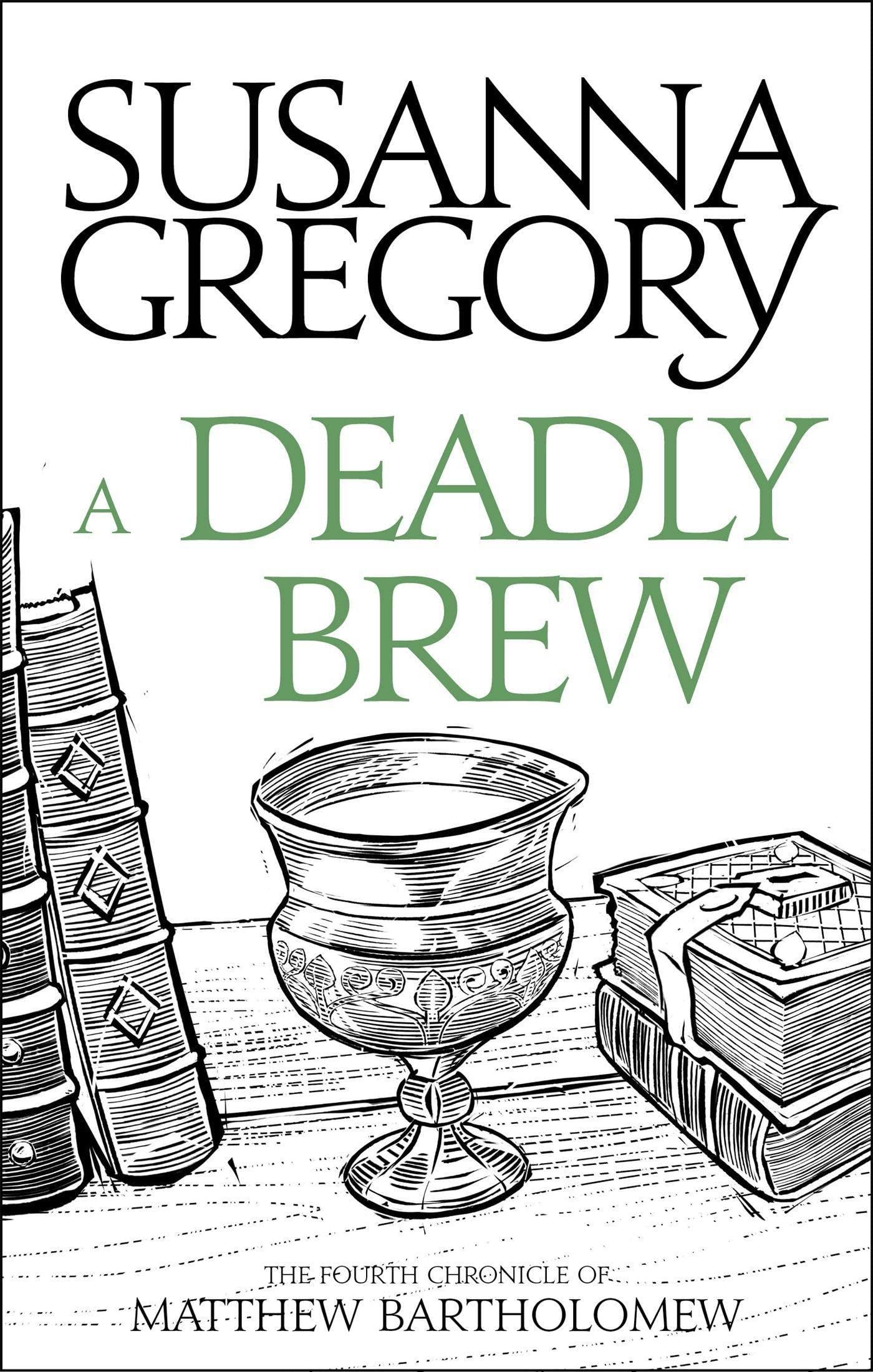 A Deadly Brew: The Fourth Matthew Bartholomew Chronicle (Chronicles Of Matthew Bartholomew)