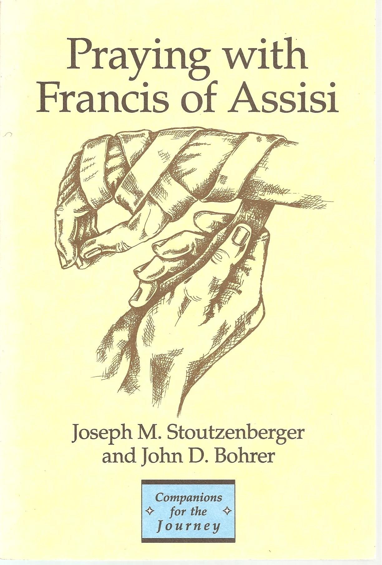Praying With Francis of Assisi (Companions for the Journey),Used