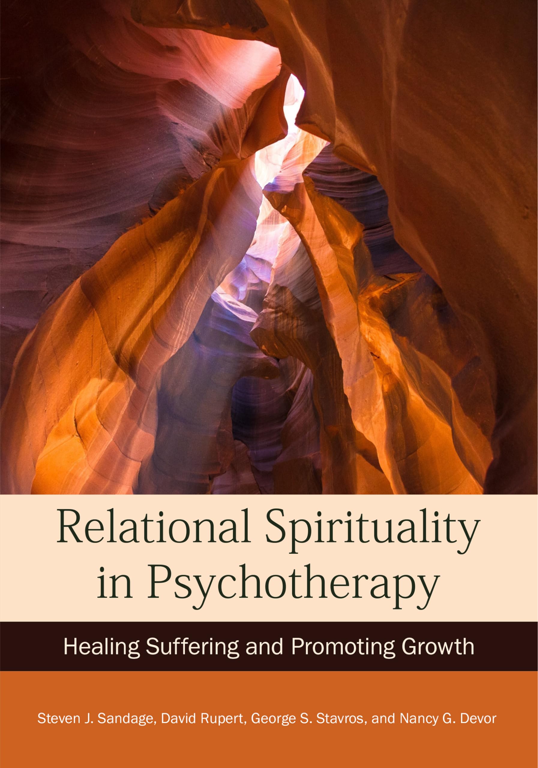 Relational Spirituality in Psychotherapy: Healing Suffering and Promoting Growth,Used