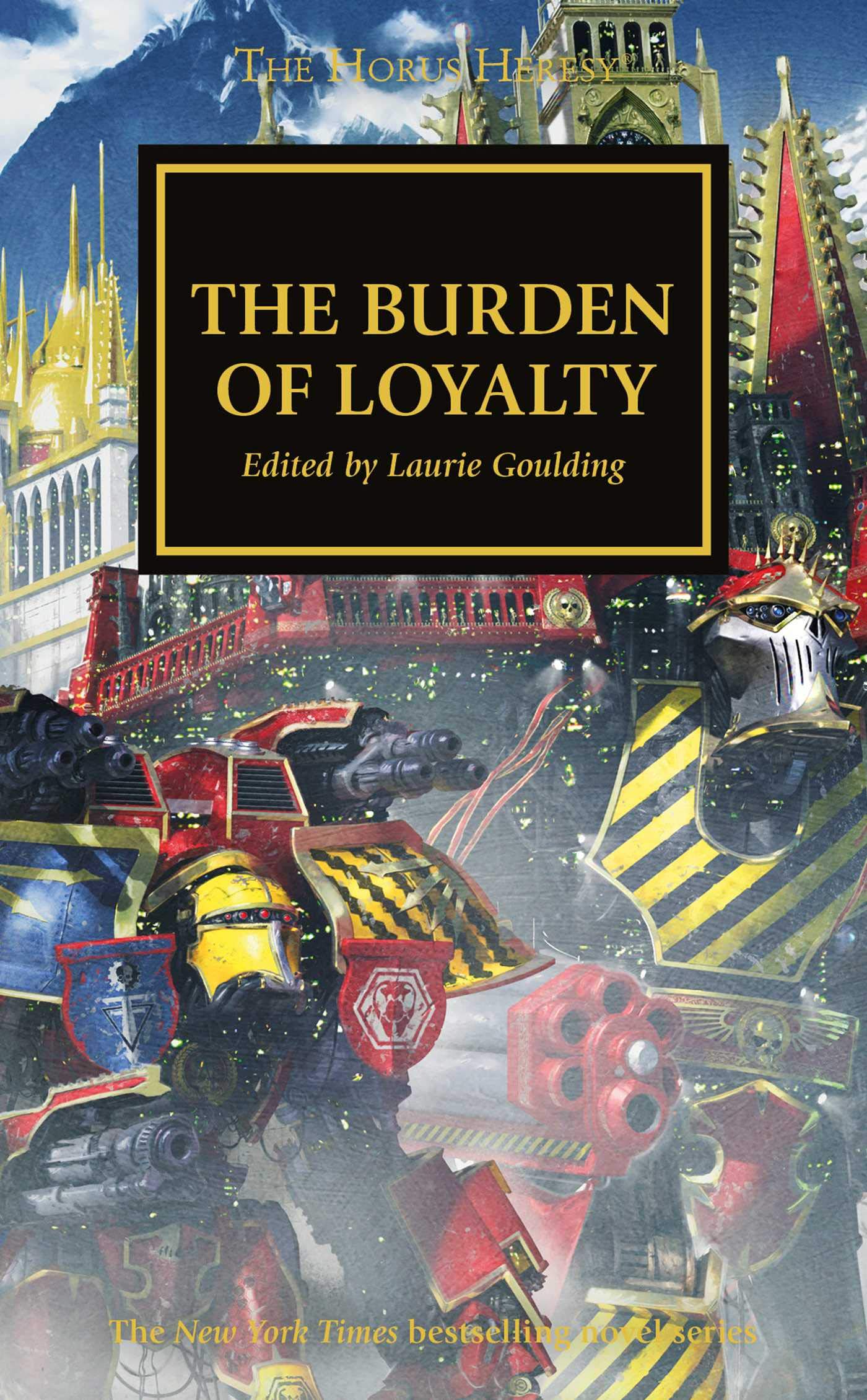 The Burden of Loyalty (48) (The Horus Heresy),Used