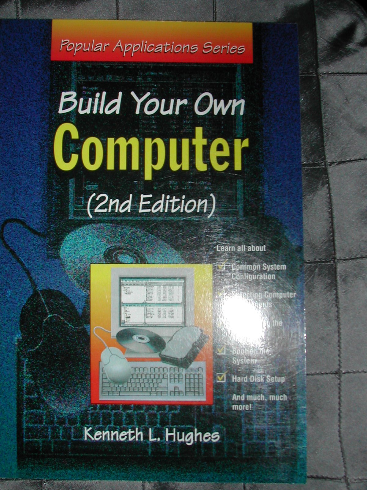 Build Your Own Computer (Popular Applications Series),Used