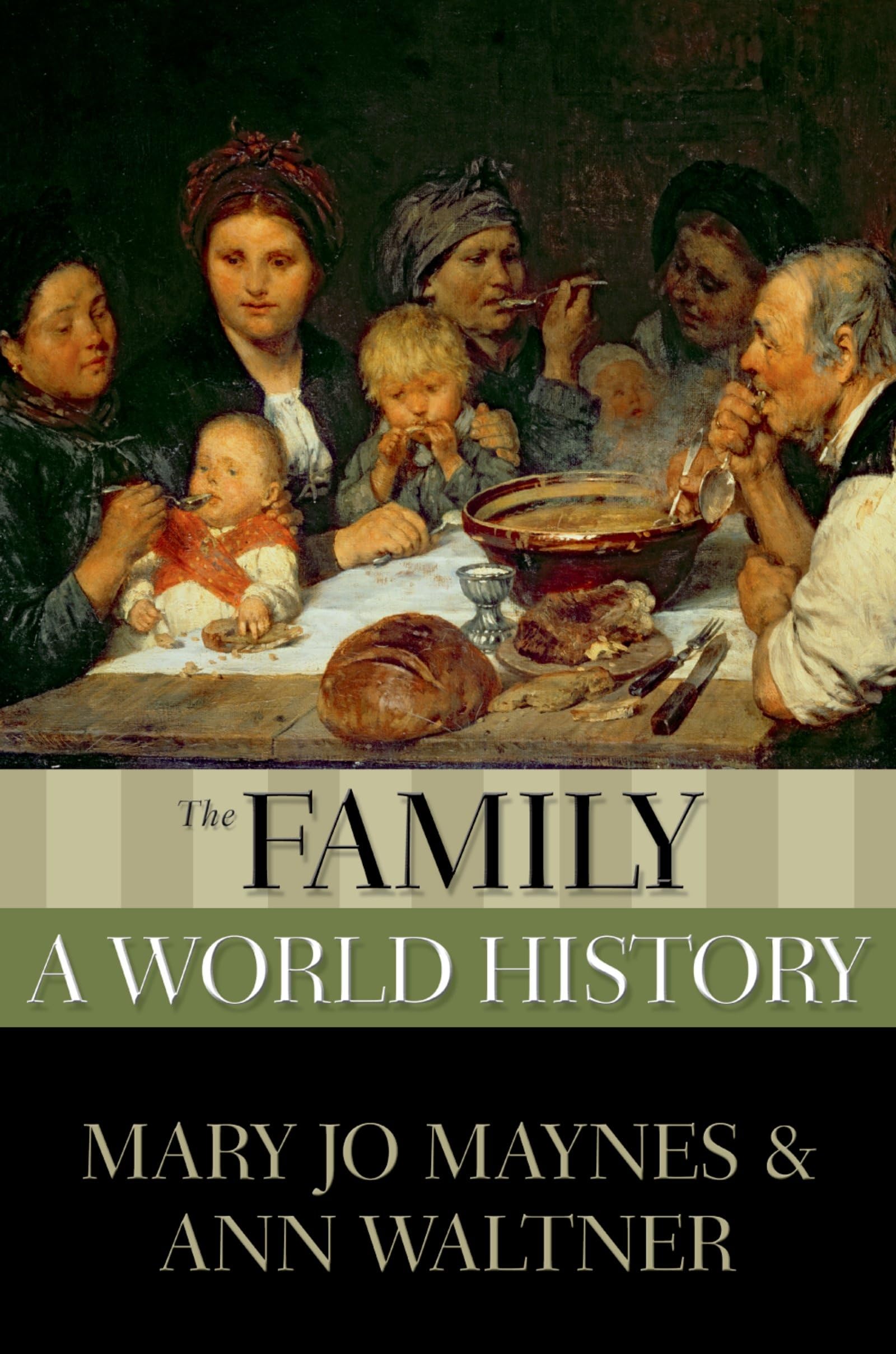 The Family: A World History (New Oxford World History),Used