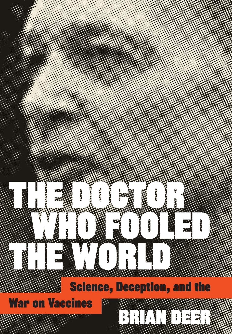 The Doctor Who Fooled the World: Science, Deception, and the War on Vaccines,Used
