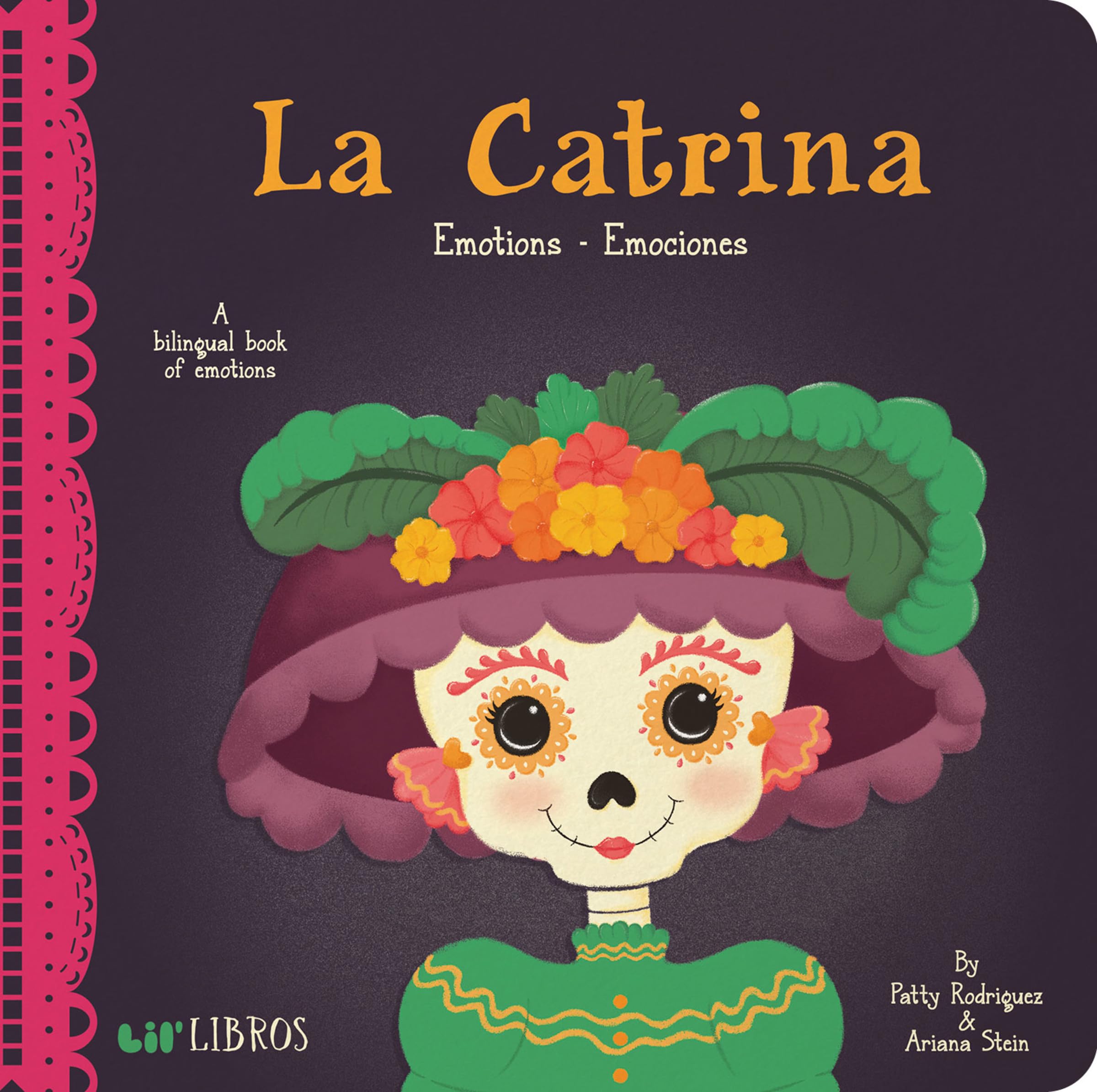 La Catrina: Emotions / Emociones: A Bilingual Book of Emotions (Lil' Libros) (English and Spanish Edition),New