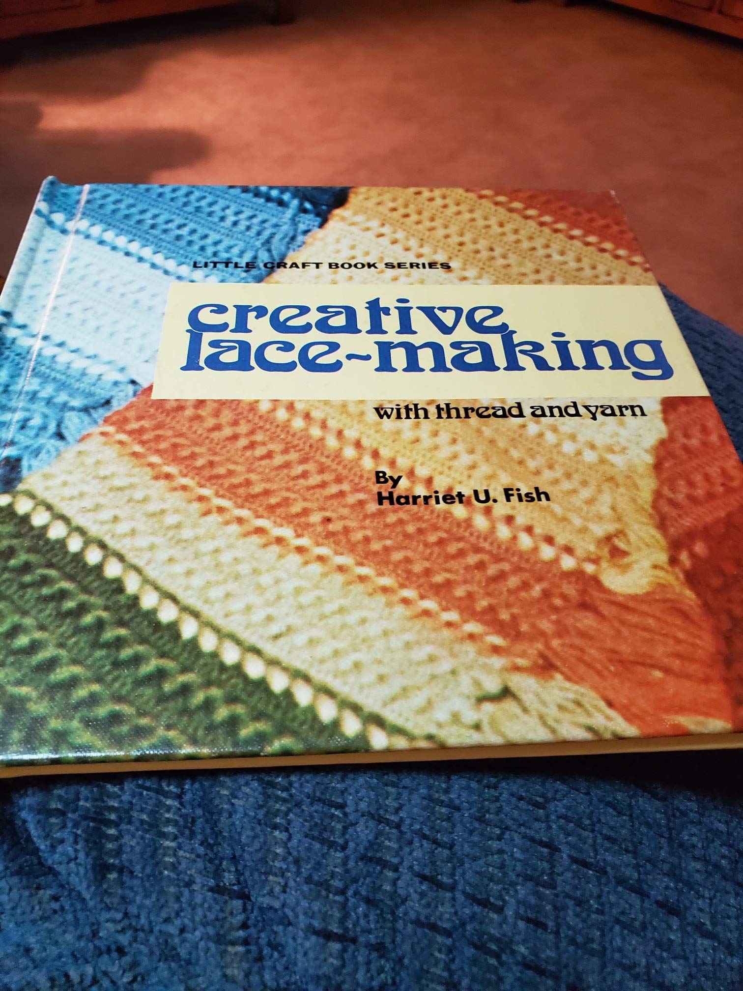 Creative Lacemaking With Thread And Yarn, (Little Craft Book Series),New