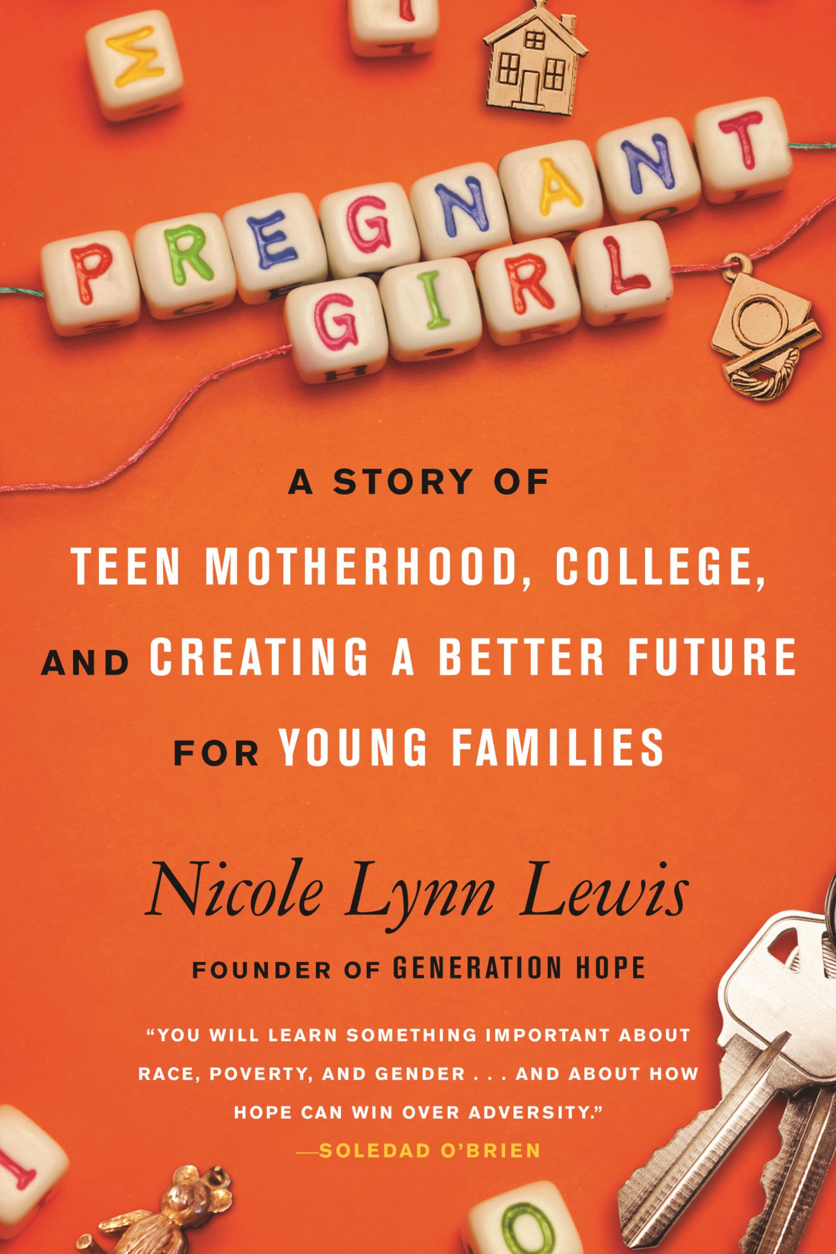 Pregnant Girl: A Story Of Teen Motherhood, College, And Creating A Better Future For Young Families,Used