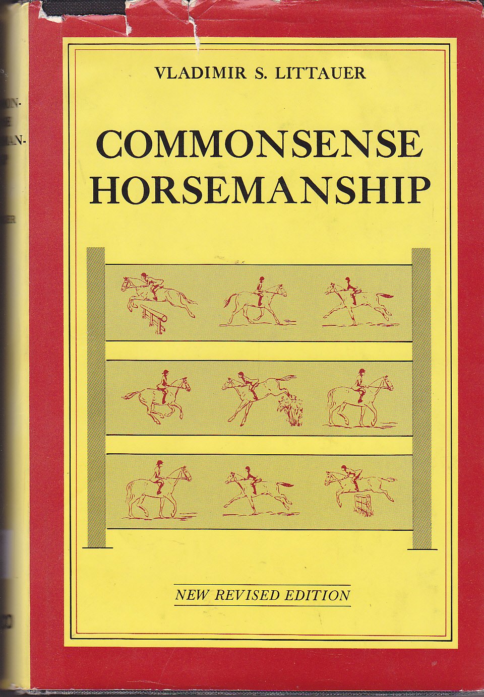 Common Sense Horsemanship;: A Distinct Method Of Riding And Schooling Horses And Of Learning To Ride,,New