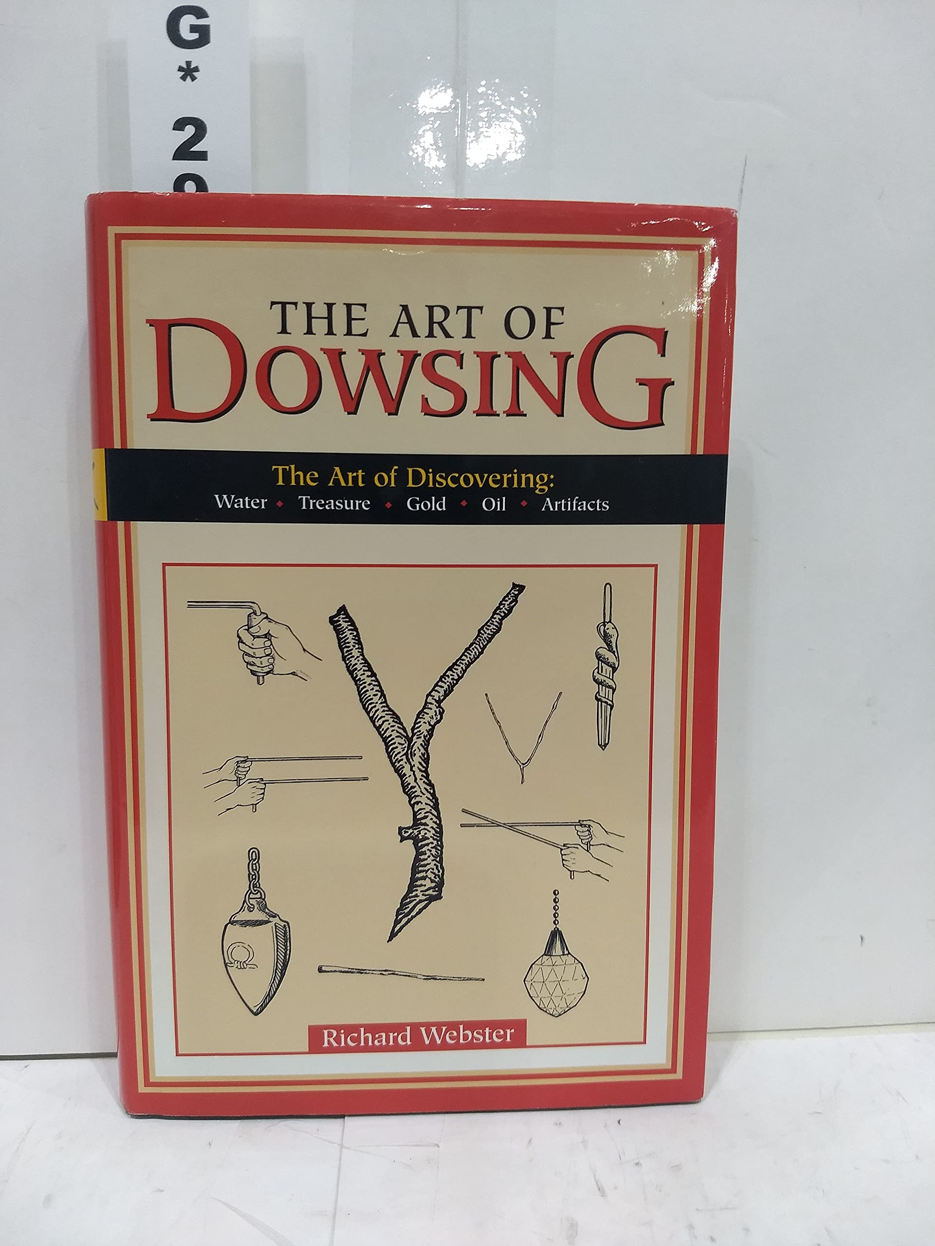 Art of Dowsing: The Art of Discovering Water, Treasure, Gold, Oil, Artifacts,Used