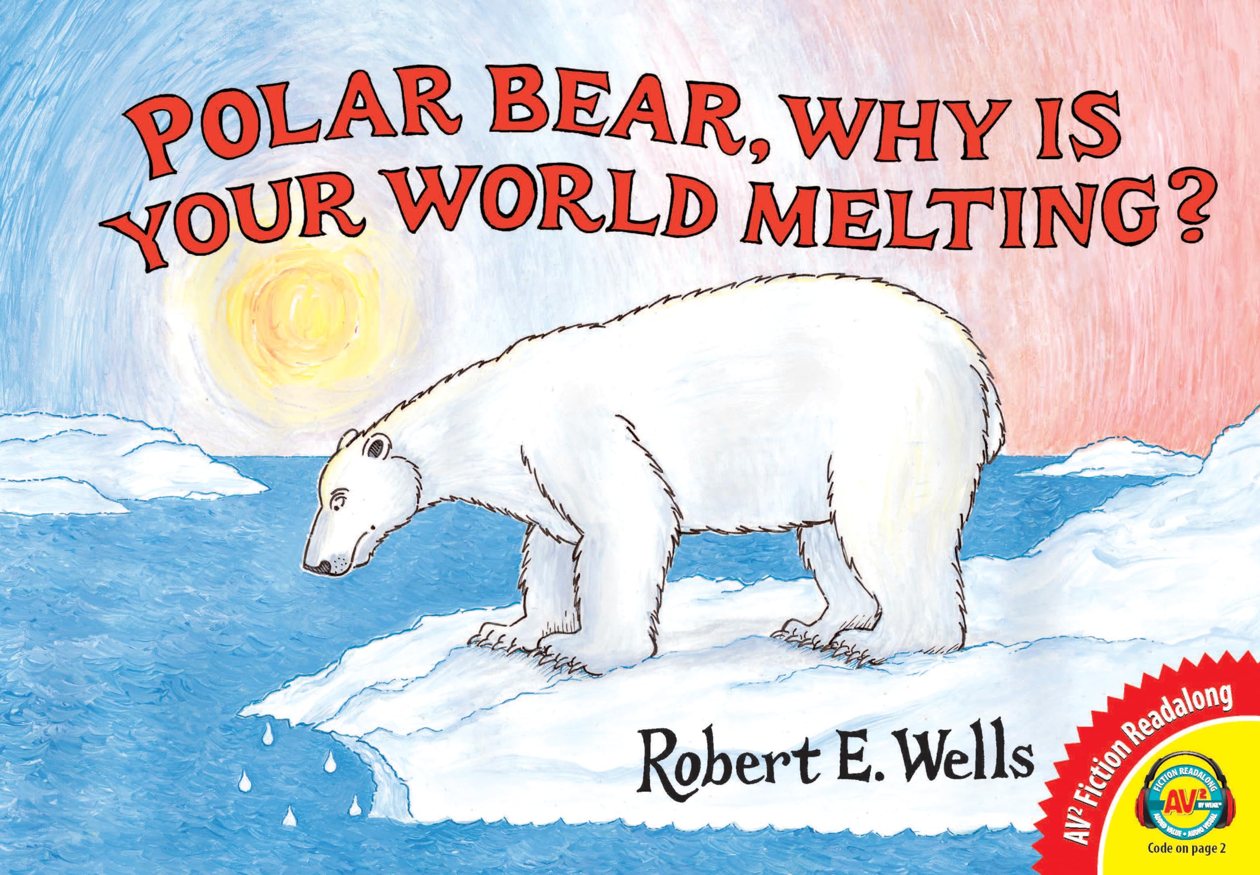 Polar Bear, Why Is Your World Melting? (AV2 Fiction Readalong),Used