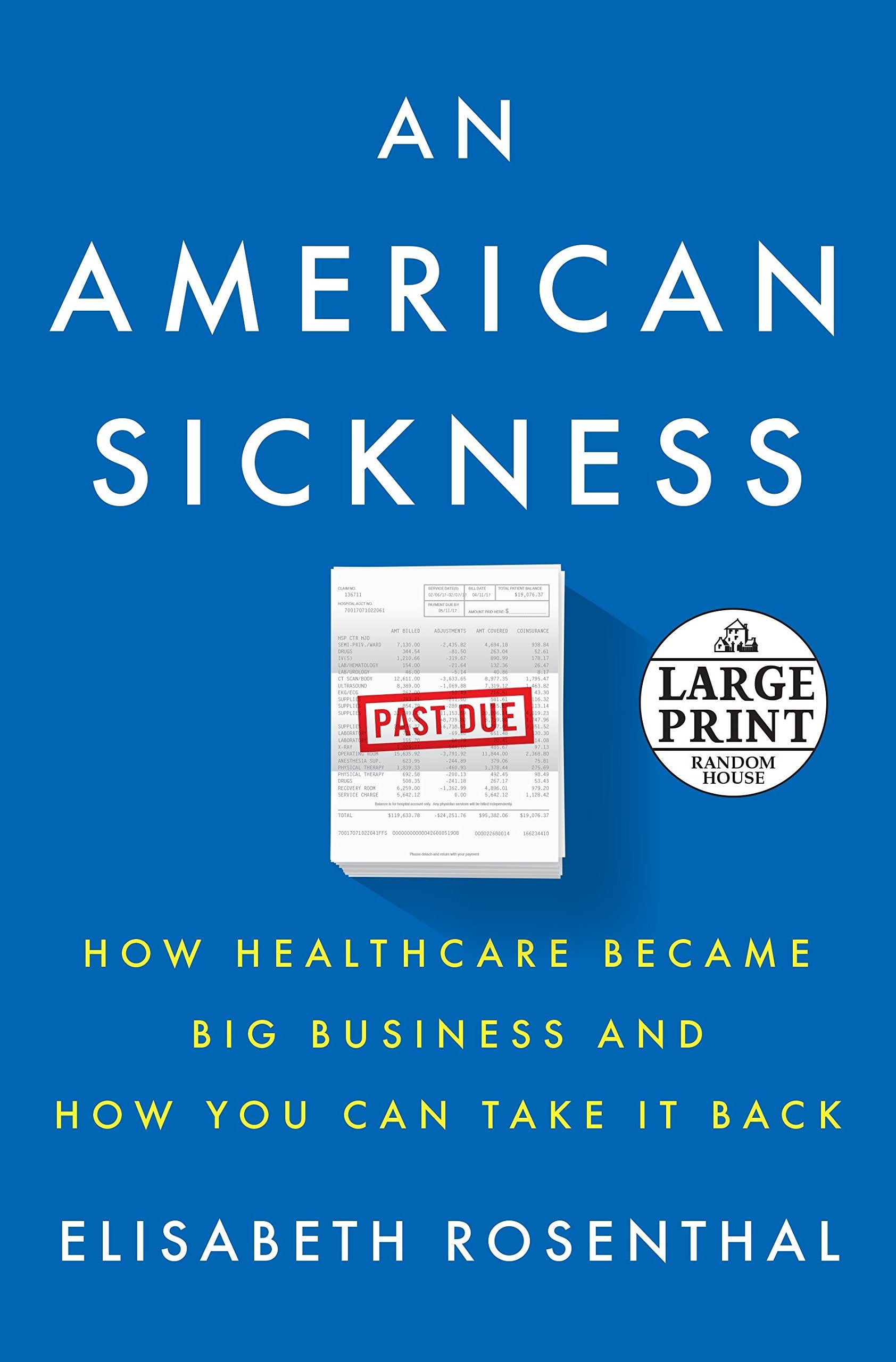 An American Sickness: How Healthcare Became Big Business and How You Can Take It Back,Used