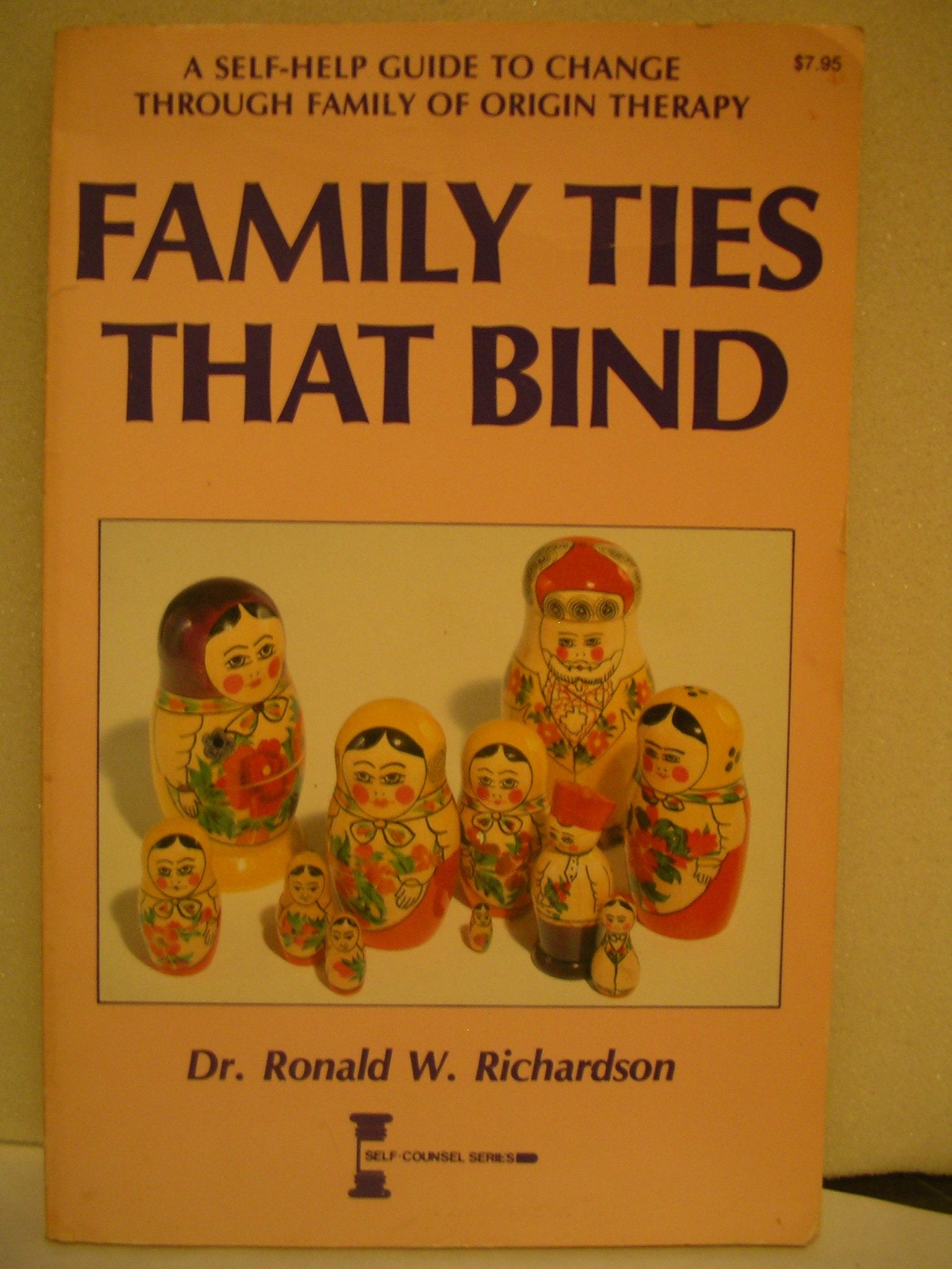 Family Ties That Bind : A SelfHelp Guide to Change Through Family of Origin Therapy,Used