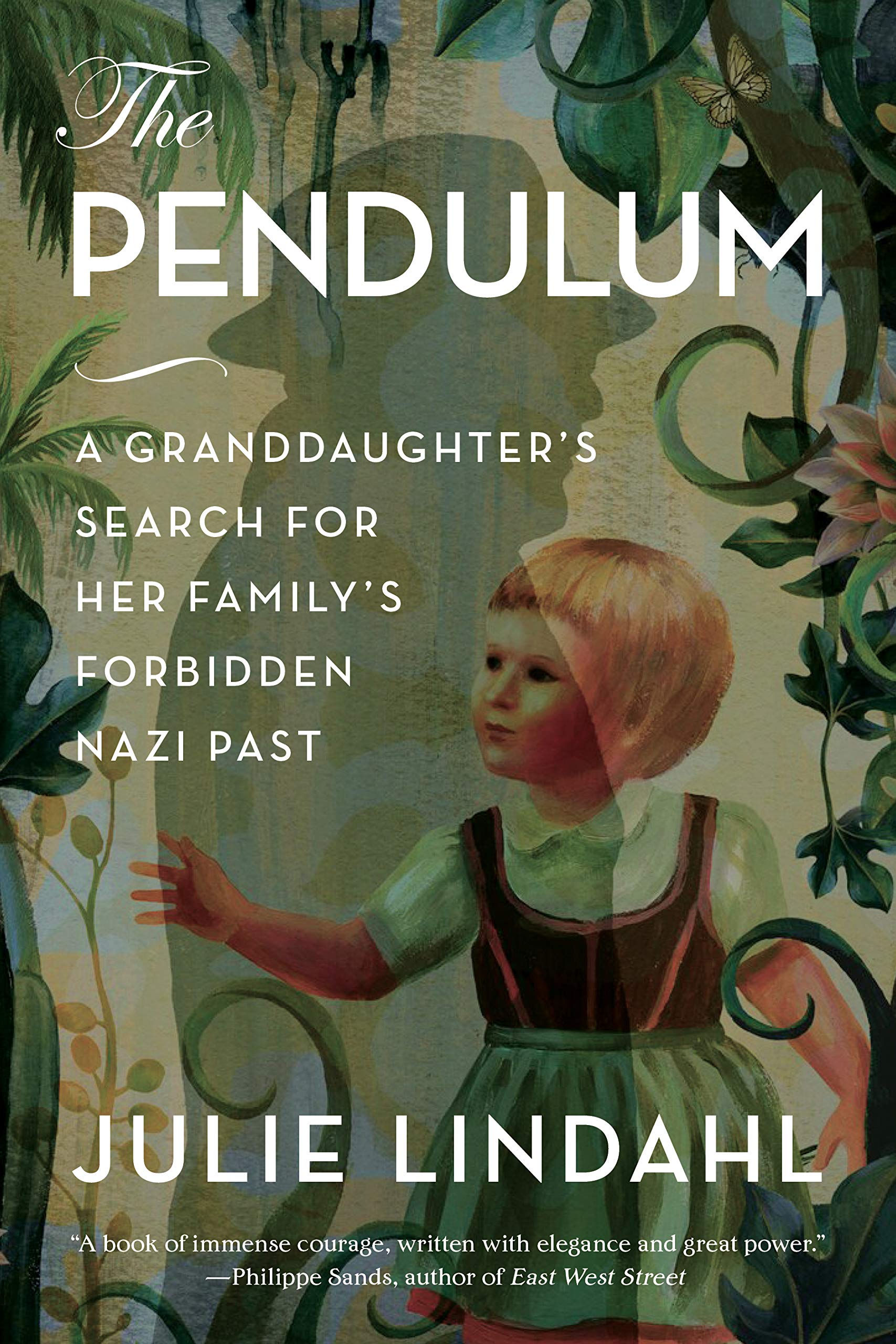 The Pendulum: A Granddaughter's Search for Her Family's Forbidden Nazi Past,Used