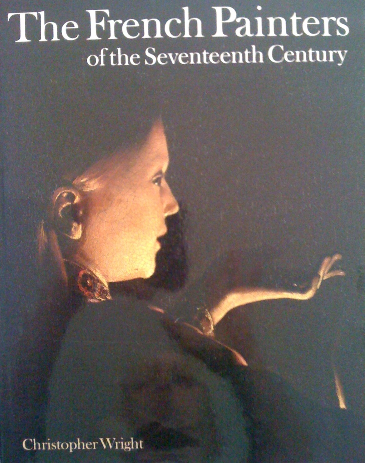 The French Painters of the Seventeenth Century,New