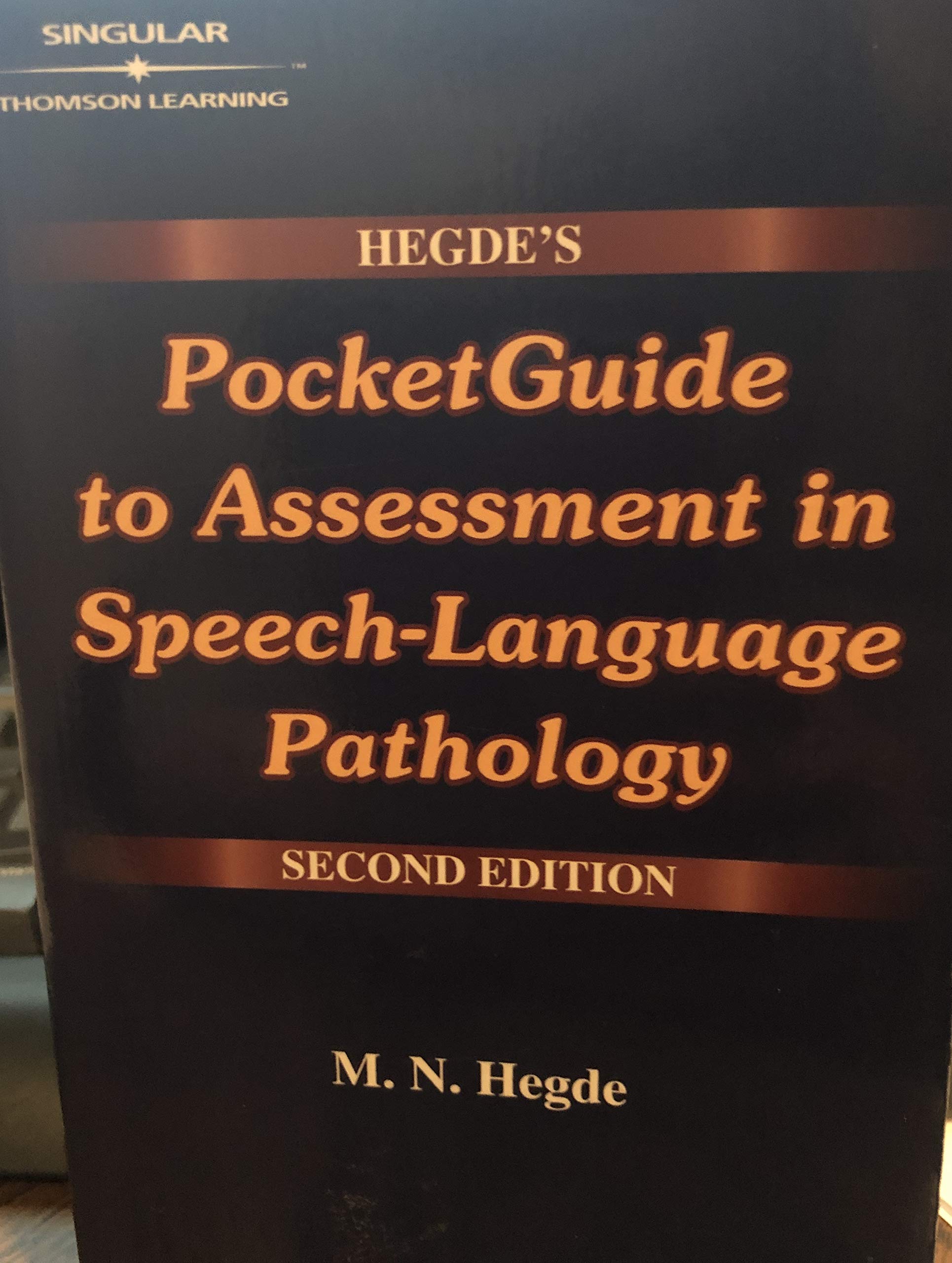 Hegde's PocketGuide to Assessment in SpeechLanguage Pathology,New