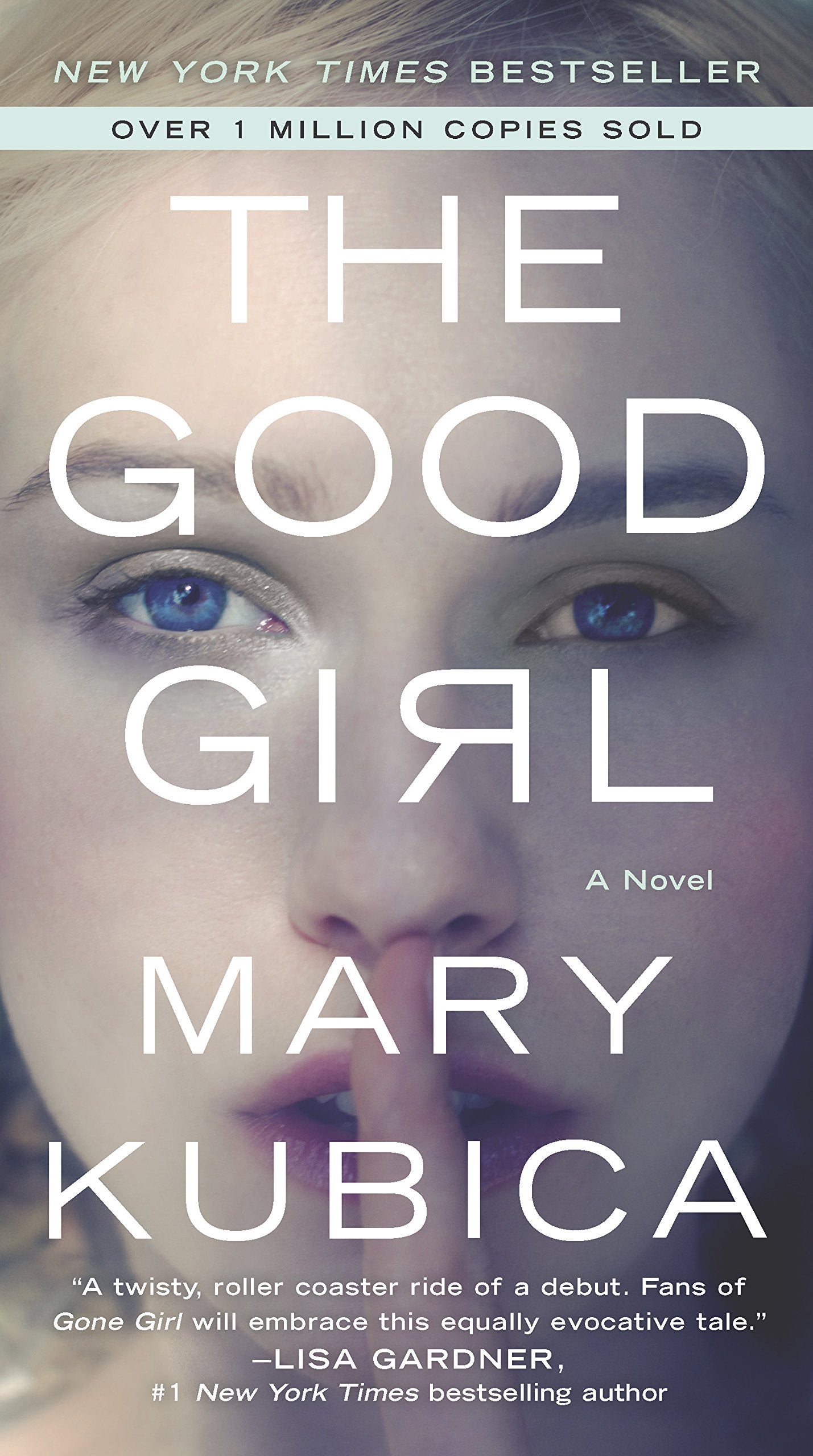 The Good Girl: A Thrilling Suspense Novel from the author of Local Woman Missing,Used