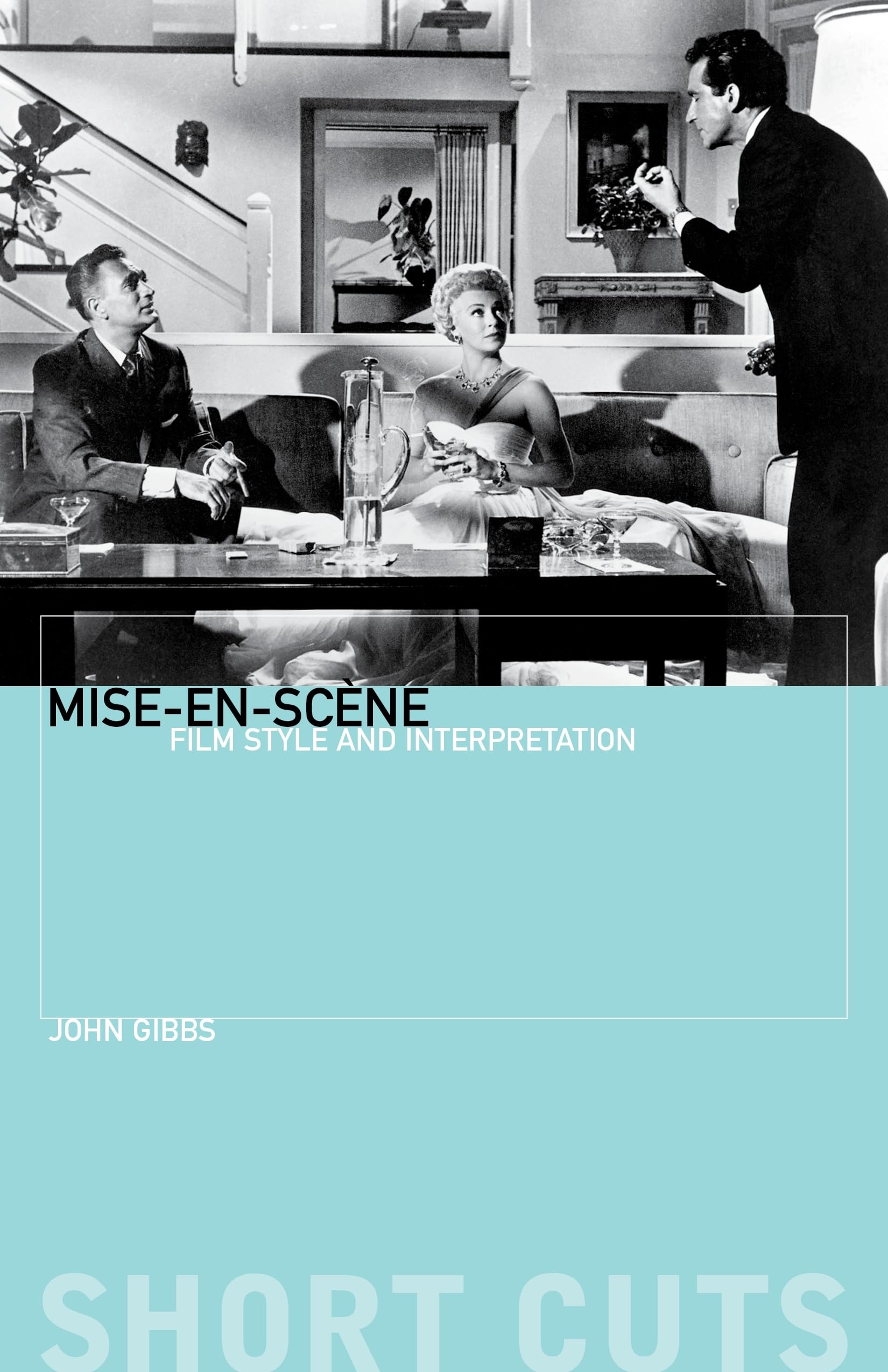 Miseenscene: Film Style and Interpretation (Short Cuts),Used