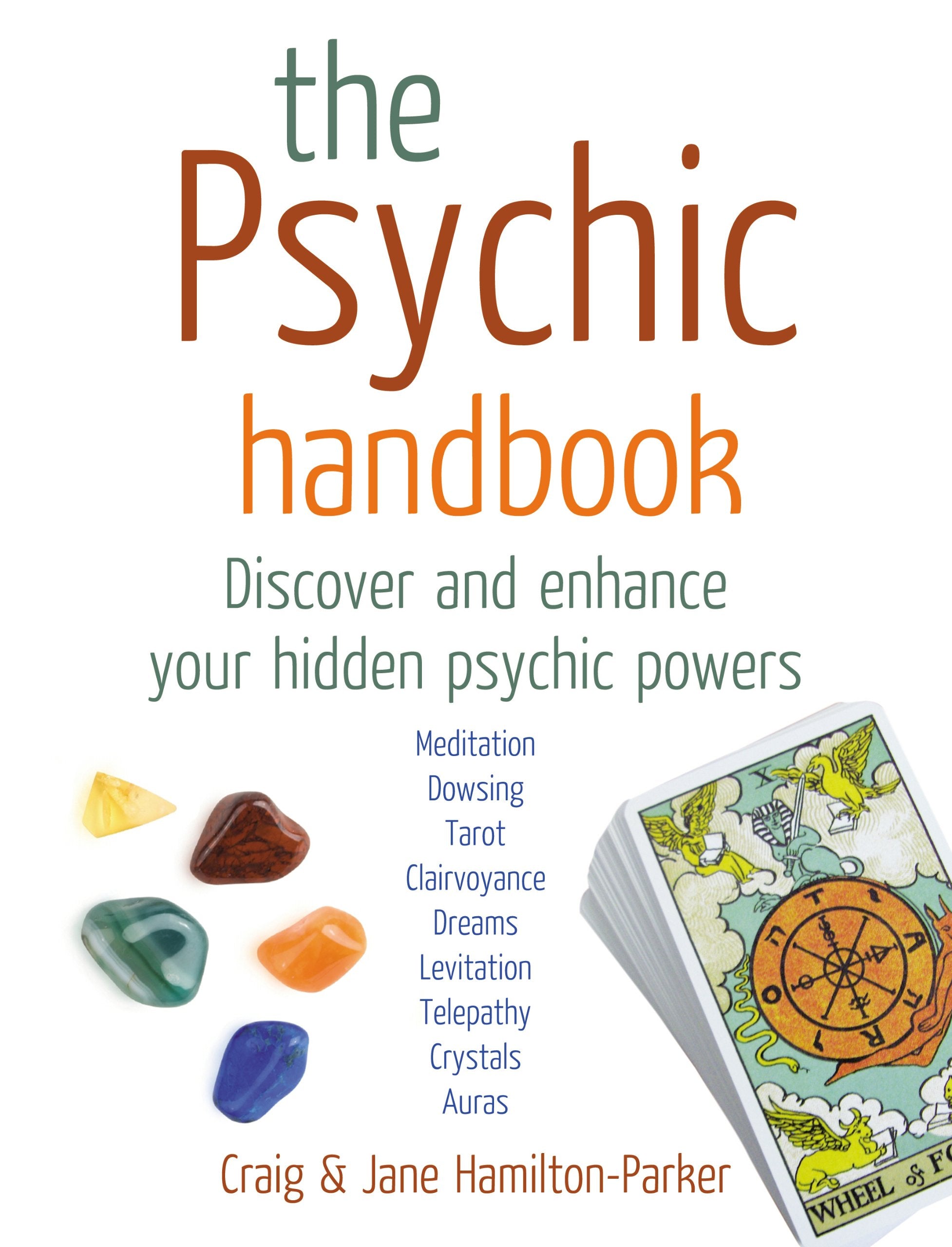 The Psychic Handbook: Discover And Enhance Your Hidden Psychic Powers