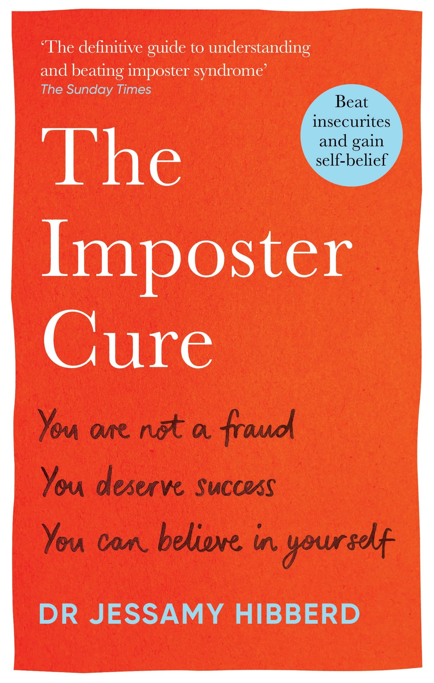 The Imposter Cure: Beat insecurities and gain selfbelief,New