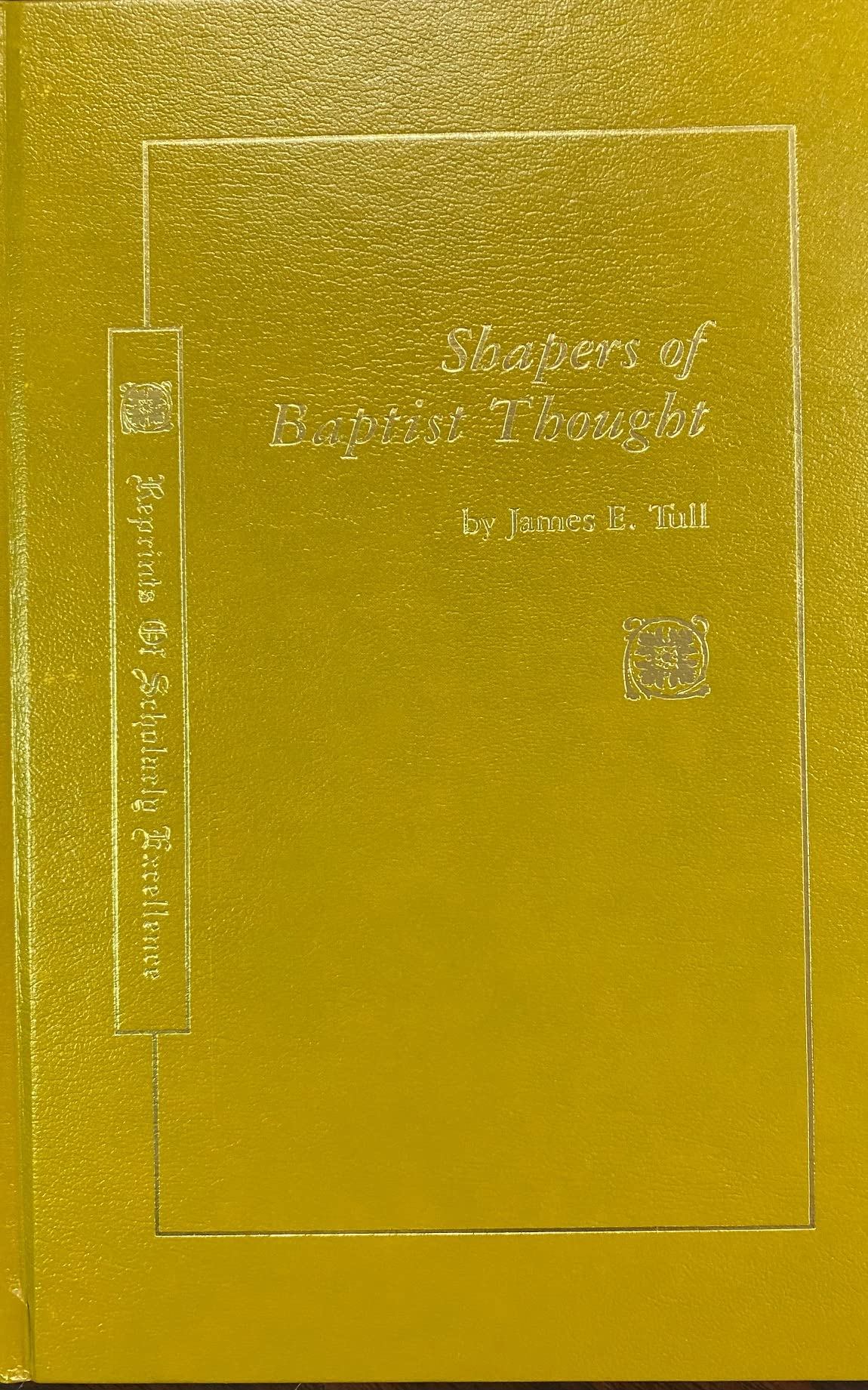 Shapers of Baptist Thought (ROSE),Used